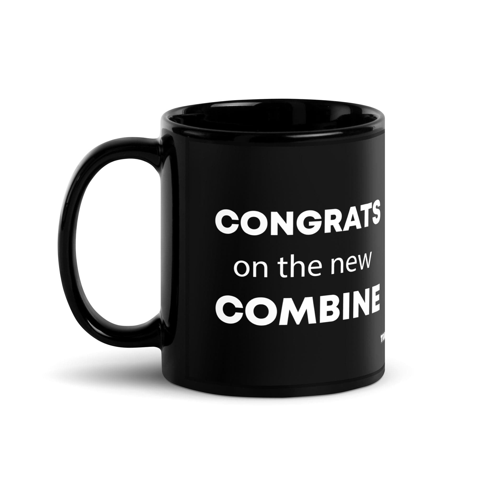 The Tractor Mugs Store 11 oz Congrats On The New Combine | Black Glossy Mug Quality Farmers Merch