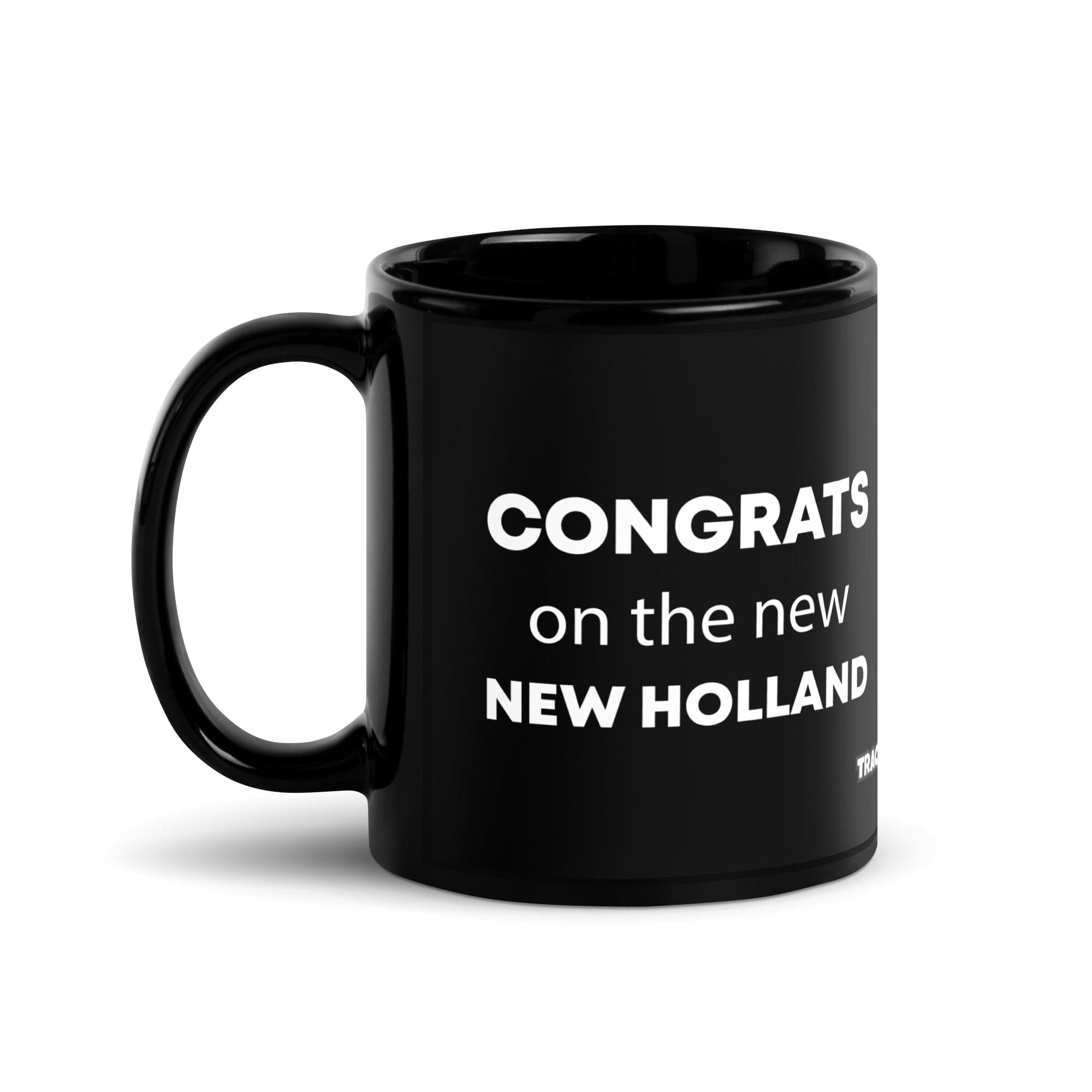The Tractor Mugs Store 11 oz Congrats On The New New Holland | Black Glossy Mug Quality Farmers Merch