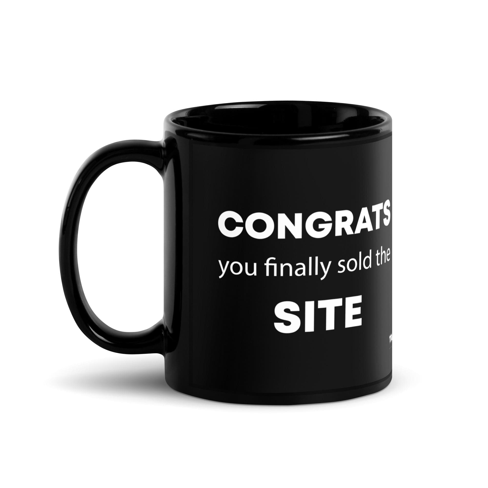 The Tractor Mugs Store 11 oz Congrats You Finally Sold The Site | Black Glossy Mug Quality Farmers Merch