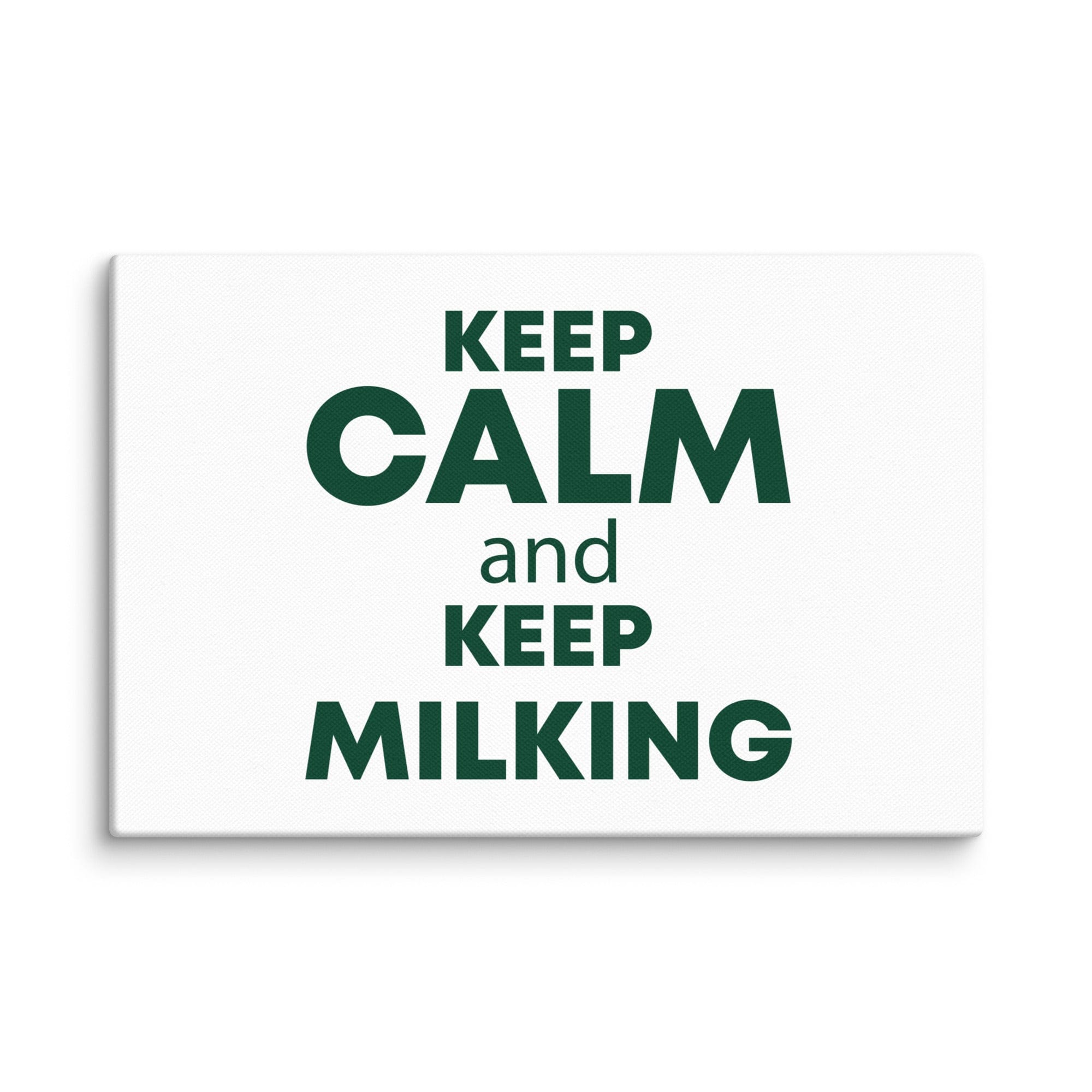The Tractor Mugs Store 12″×18″ KEEP CALM and KEEP MILKING | Canvas Quality Farmers Merch