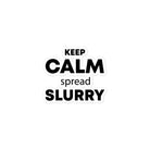 The Tractor Mugs Store 3″×3″ KEEP CALM spread SLURRY | Bubble-free stickers Quality Farmers Merch