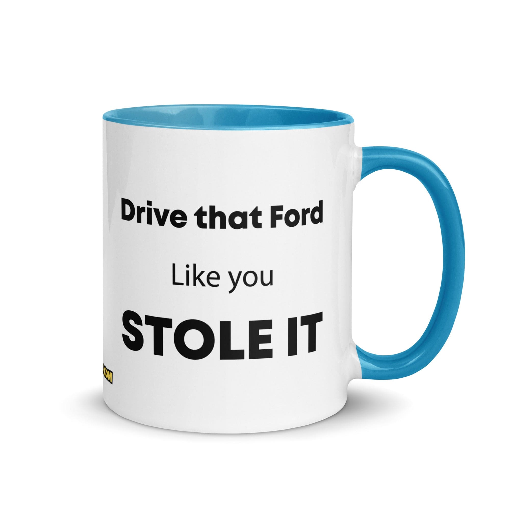 The Tractor Mugs Store Blue Drive That Ford Like You Stole It | Mug with Color Inside Quality Farmers Merch