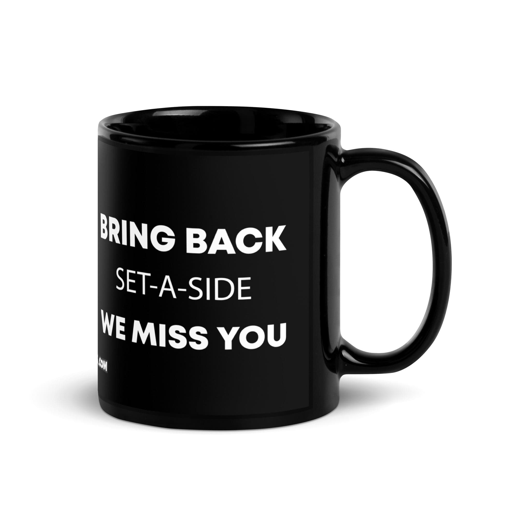 The Tractor Mugs Store Bring Back Set-A-Side We Miss You | Black Glossy Mug Quality Farmers Merch