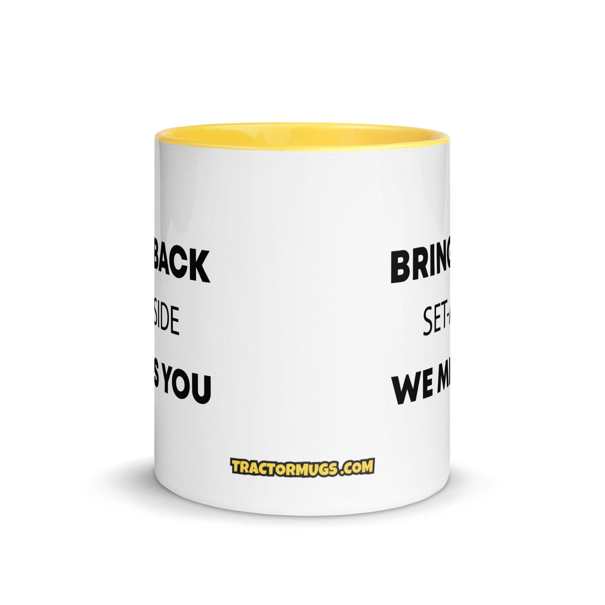 The Tractor Mugs Store Bring Back Set-A-Side We Miss You | Mug with Color Inside Quality Farmers Merch