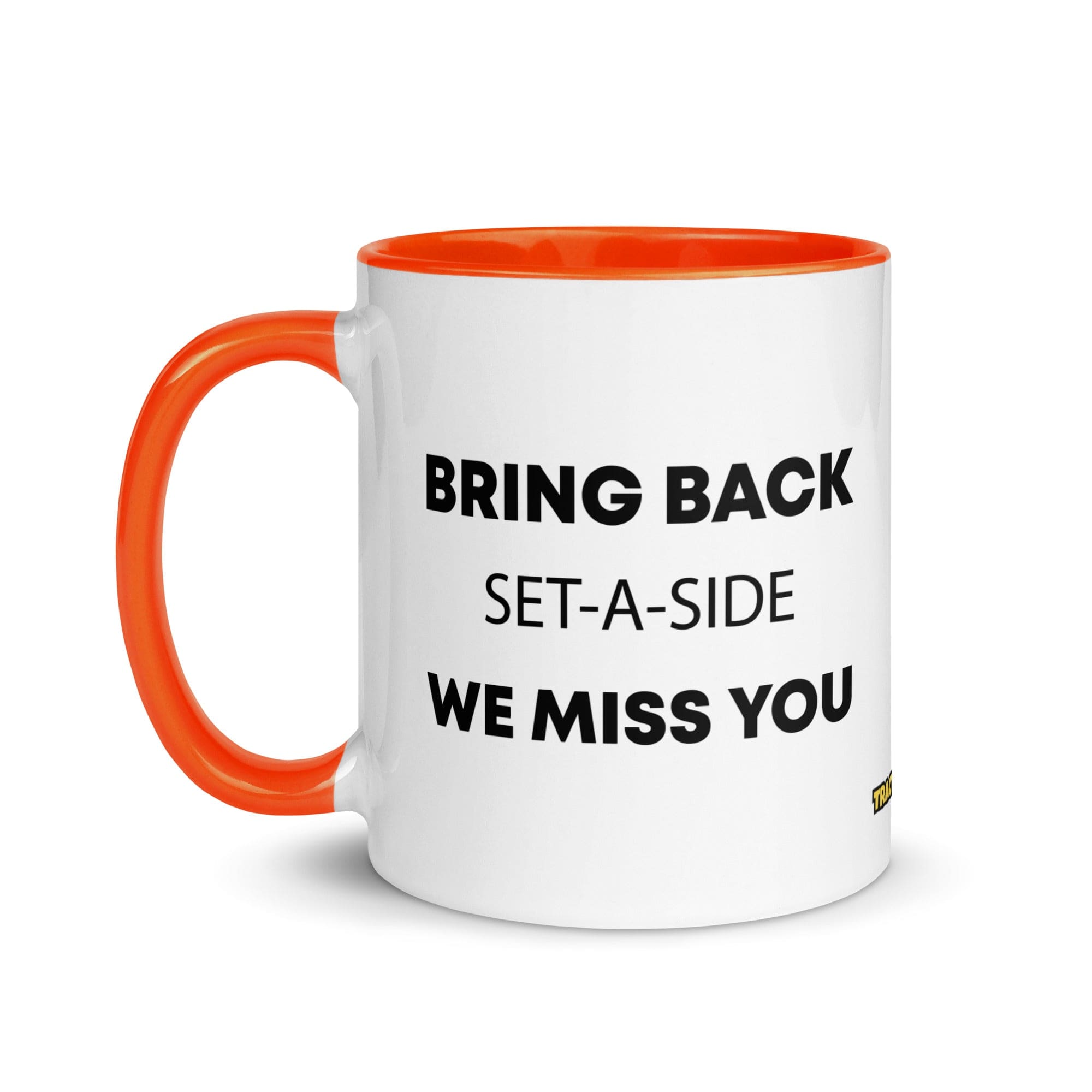 The Tractor Mugs Store Bring Back Set-A-Side We Miss You | Mug with Color Inside Quality Farmers Merch