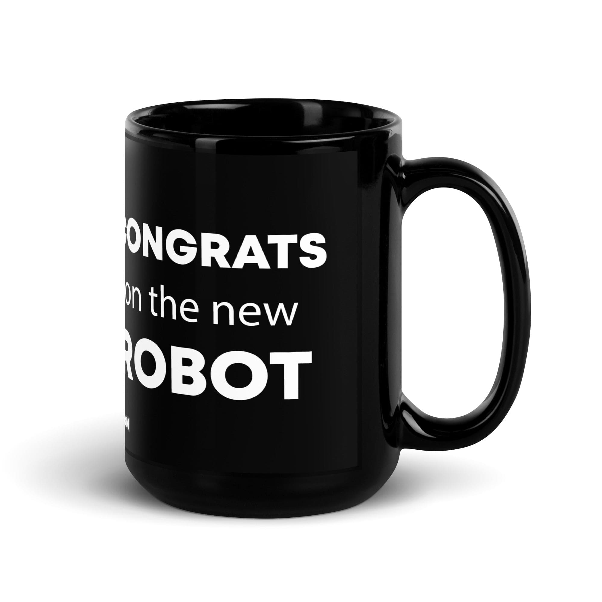 The Tractor Mugs Store Congrats On The New Robot | Black Glossy Mug Quality Farmers Merch