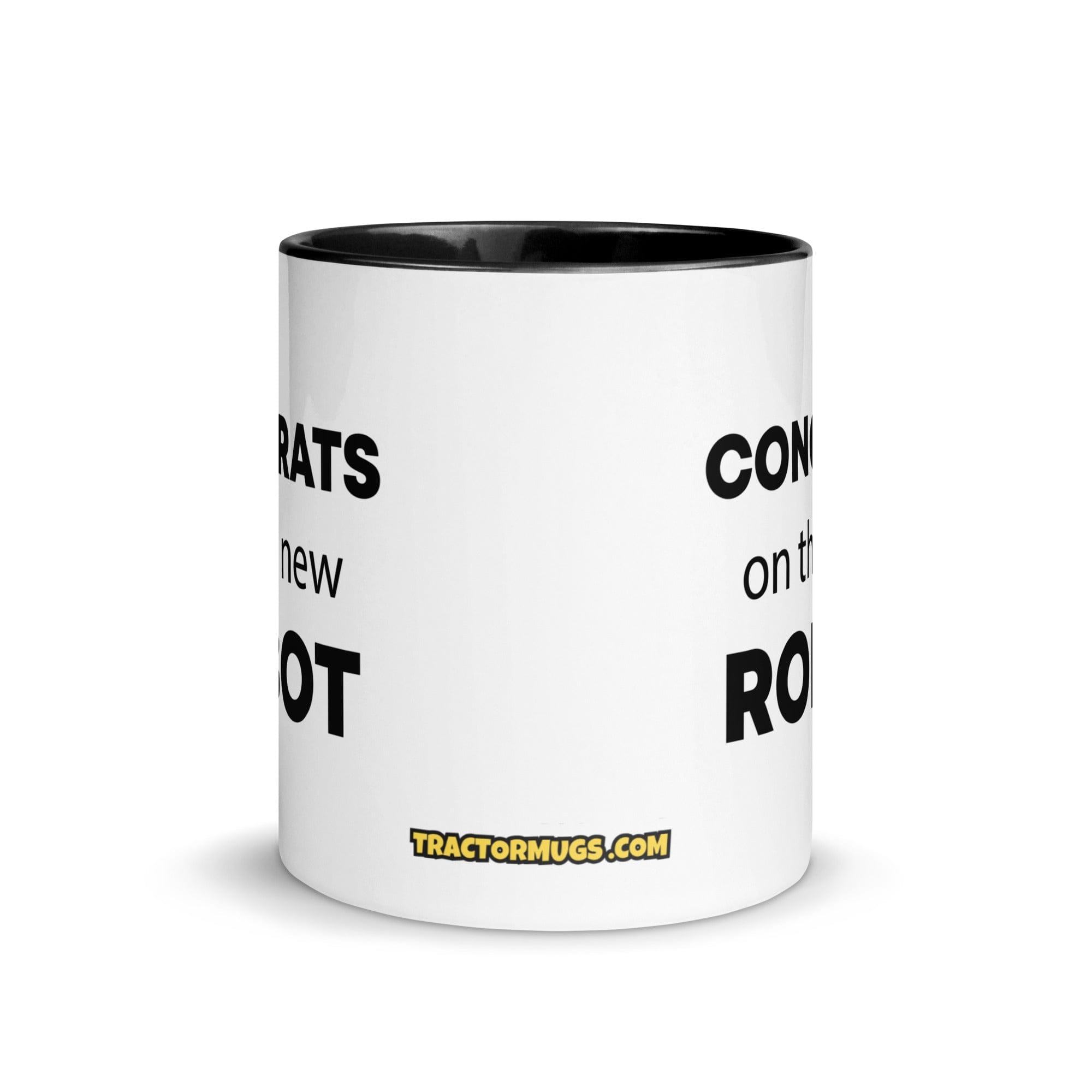 The Tractor Mugs Store Congrats On The New Robot | Mug with Color Inside Quality Farmers Merch
