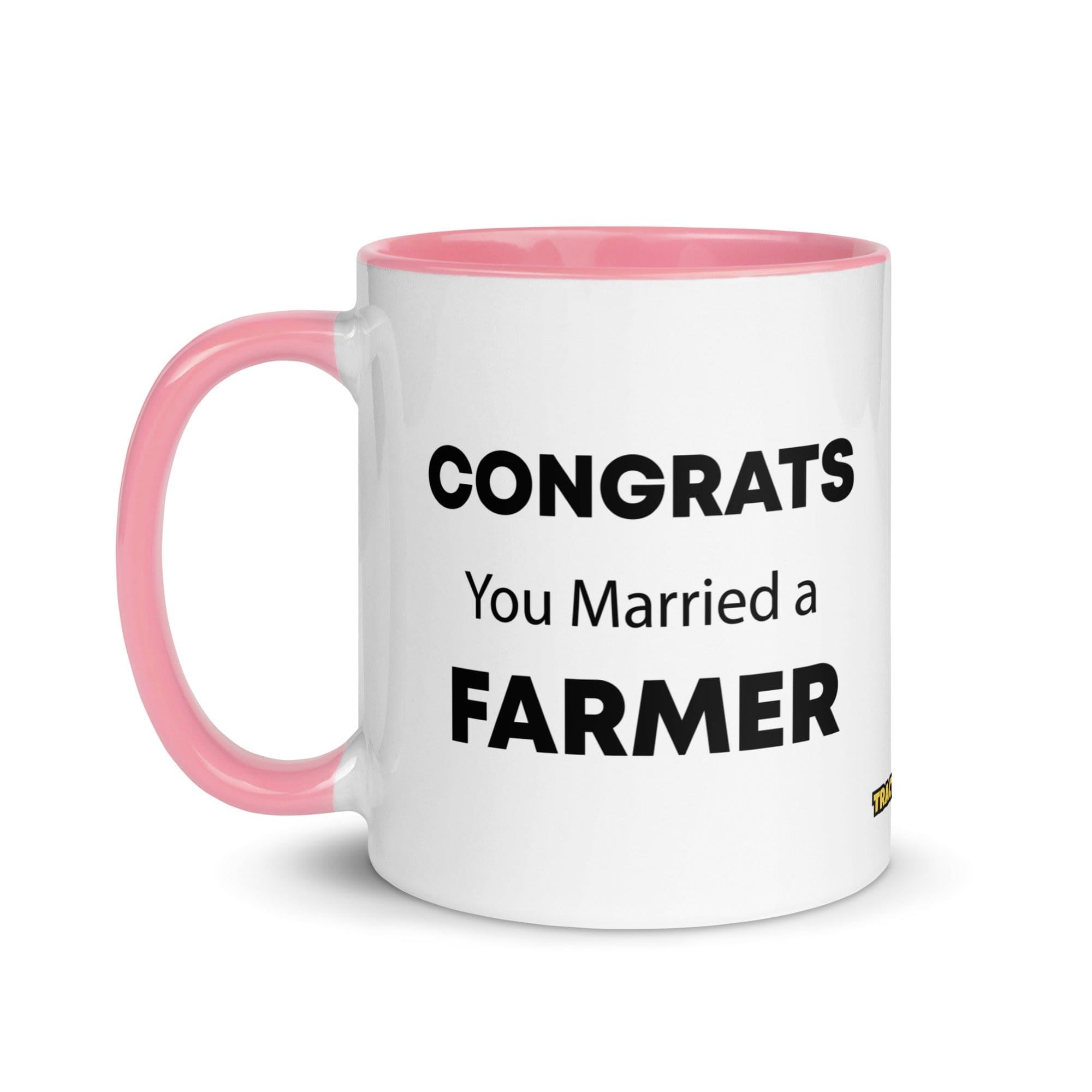 The Tractor Mugs Store Congrats You Married A Farmer | Mug with Color Inside Quality Farmers Merch
