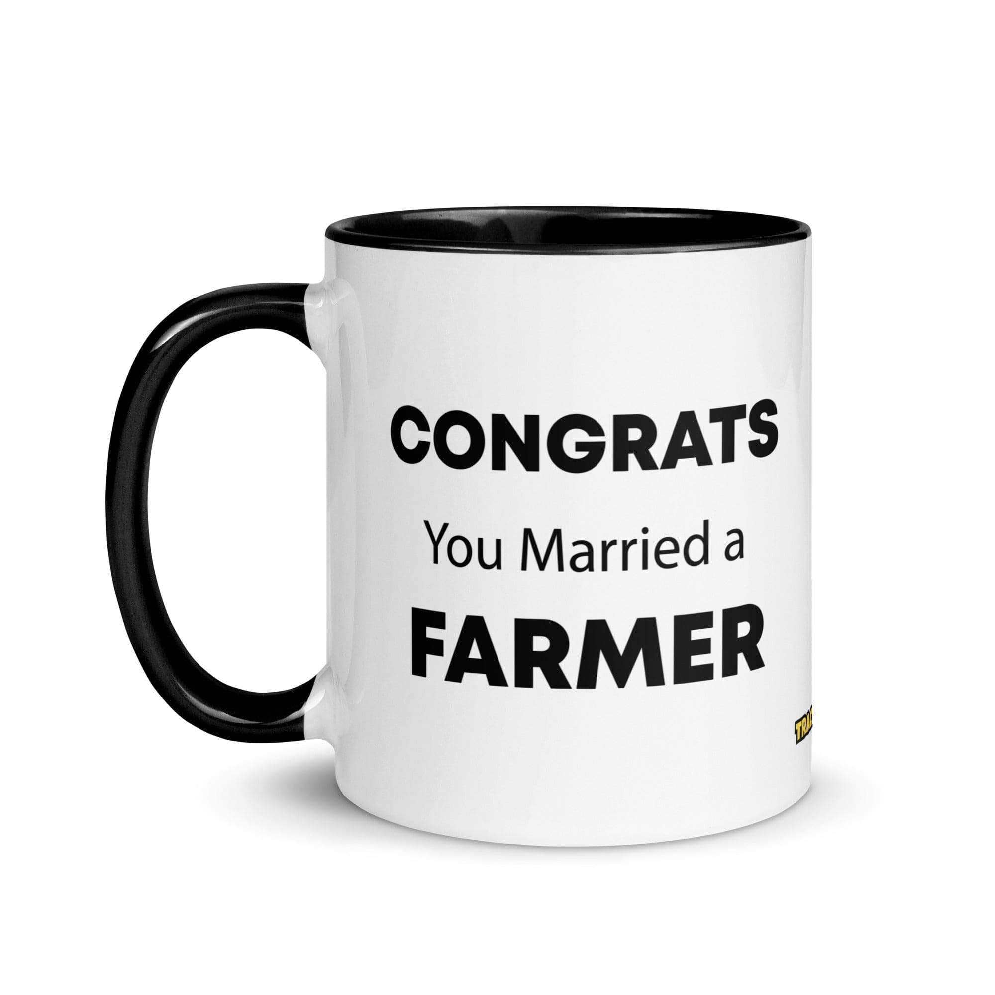 The Tractor Mugs Store Congrats You Married A Farmer | Mug with Color Inside Quality Farmers Merch