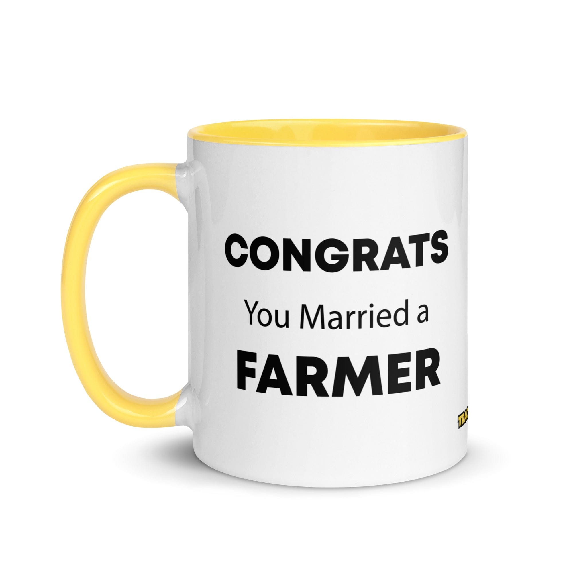 The Tractor Mugs Store Congrats You Married A Farmer | Mug with Color Inside Quality Farmers Merch