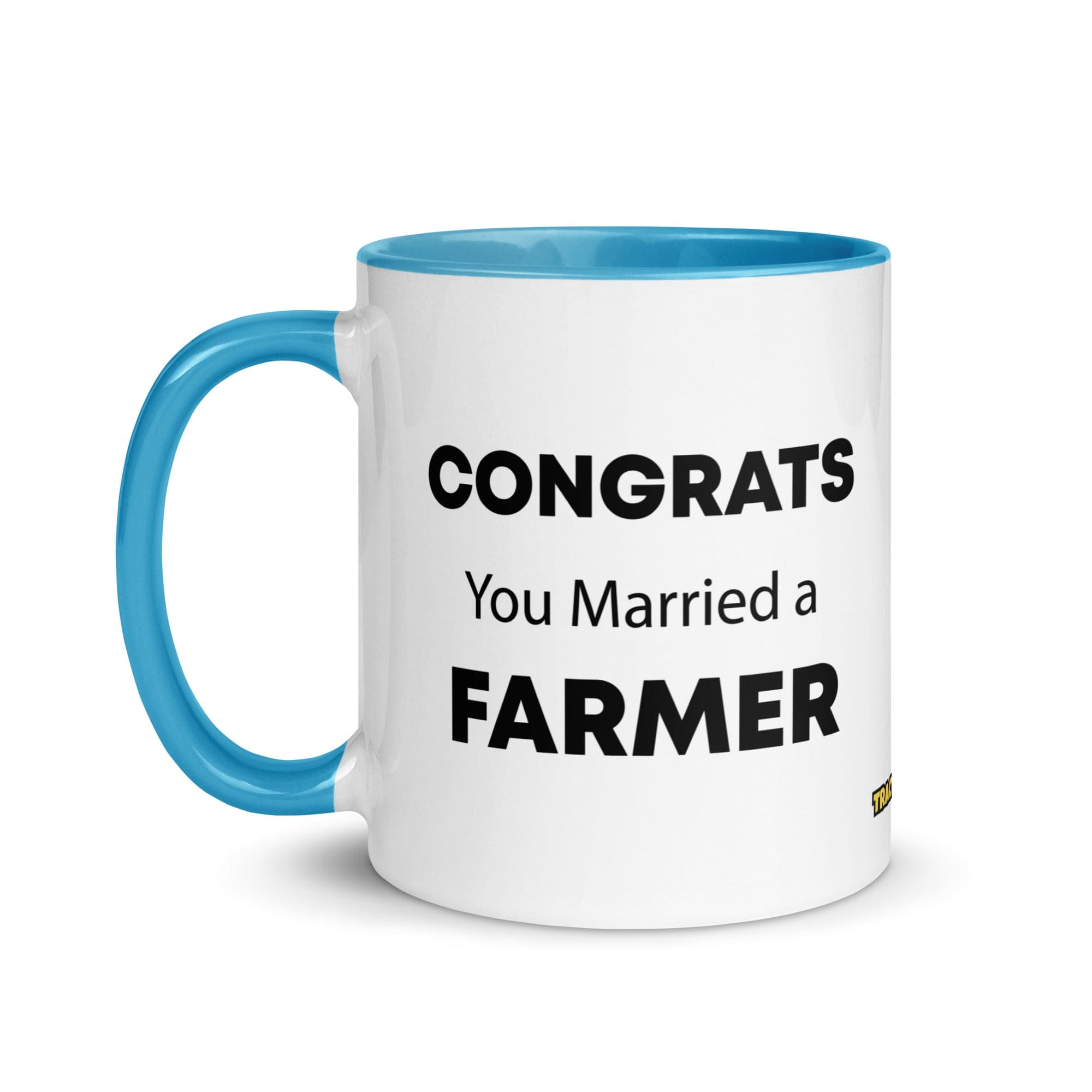The Tractor Mugs Store Congrats You Married A Farmer | Mug with Color Inside Quality Farmers Merch