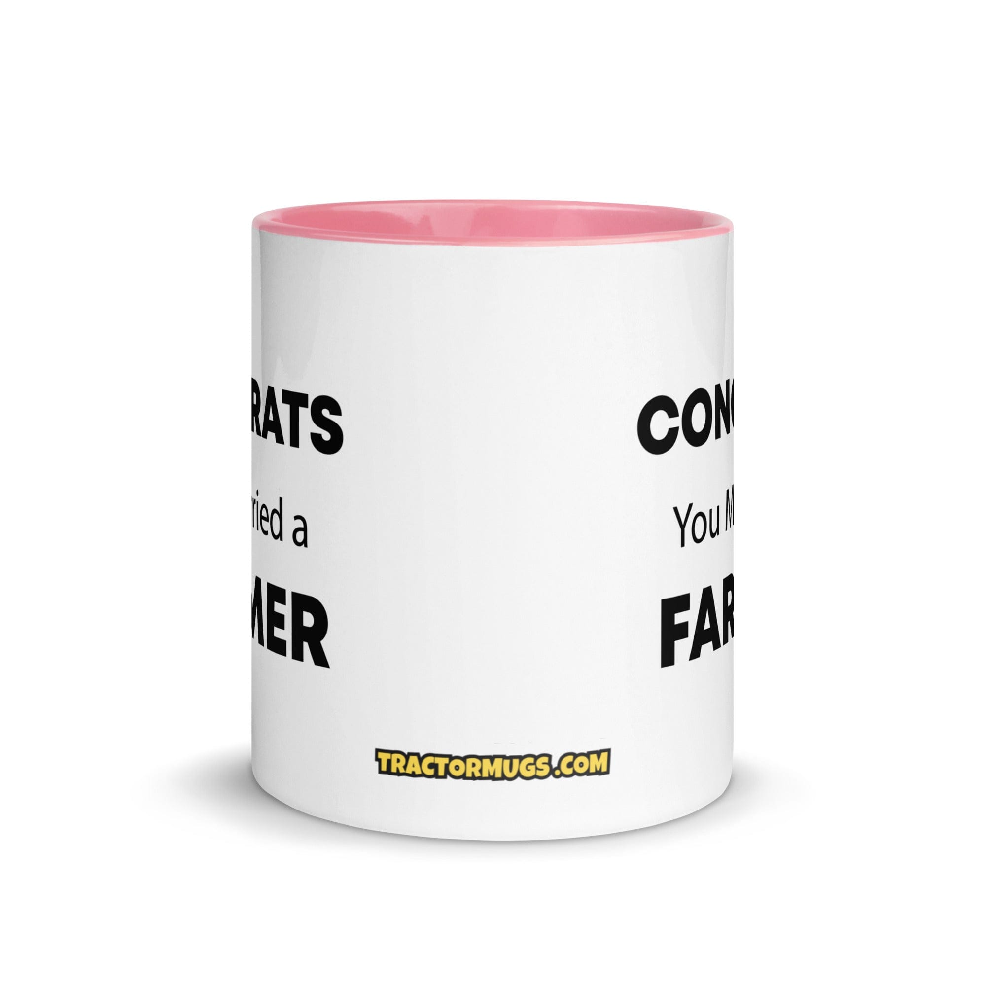 The Tractor Mugs Store Congrats You Married A Farmer | Mug with Color Inside Quality Farmers Merch