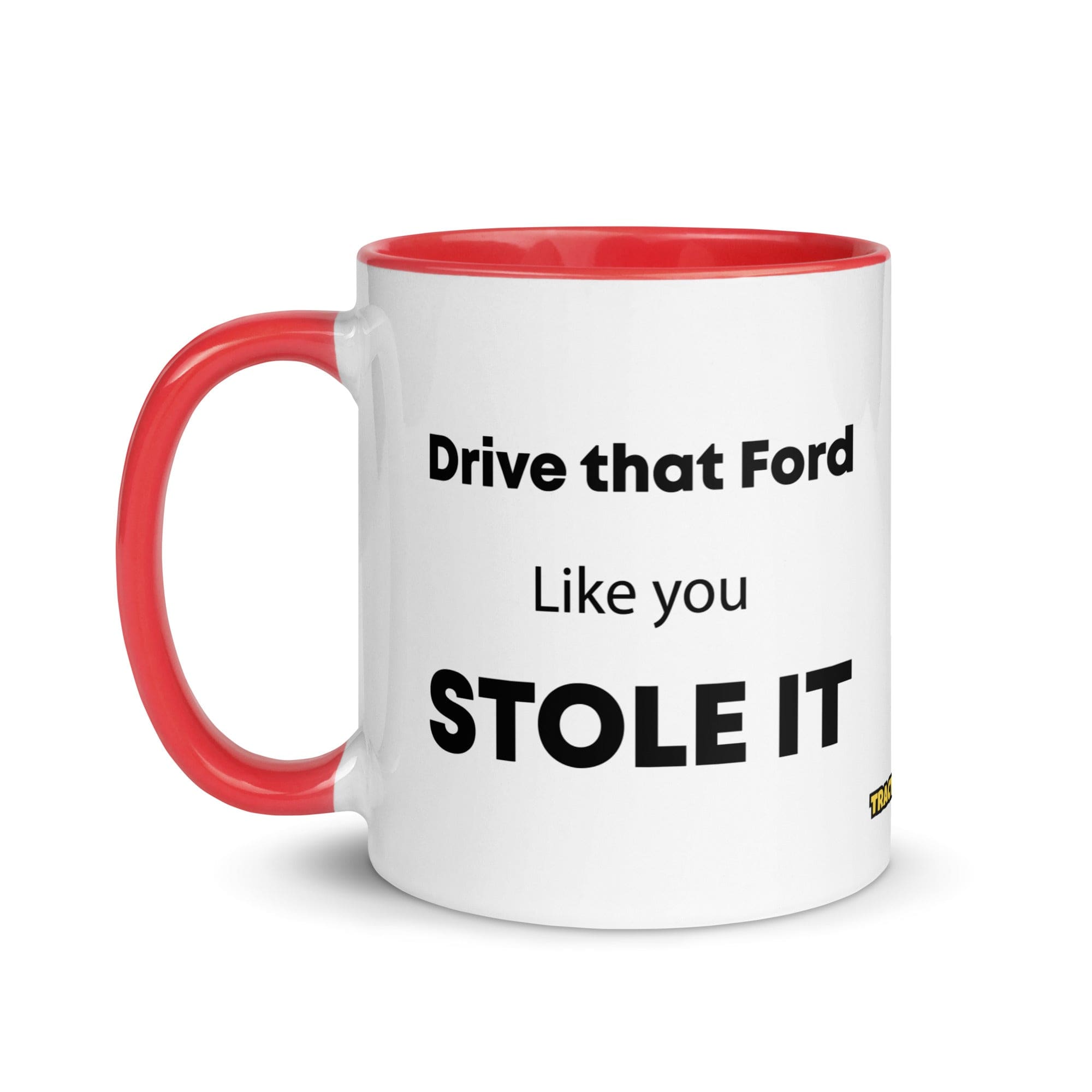 The Tractor Mugs Store Drive That Ford Like You Stole It | Mug with Color Inside Quality Farmers Merch