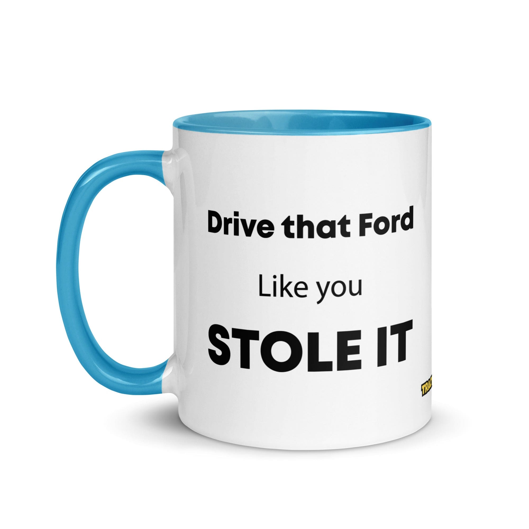 The Tractor Mugs Store Drive That Ford Like You Stole It | Mug with Color Inside Quality Farmers Merch