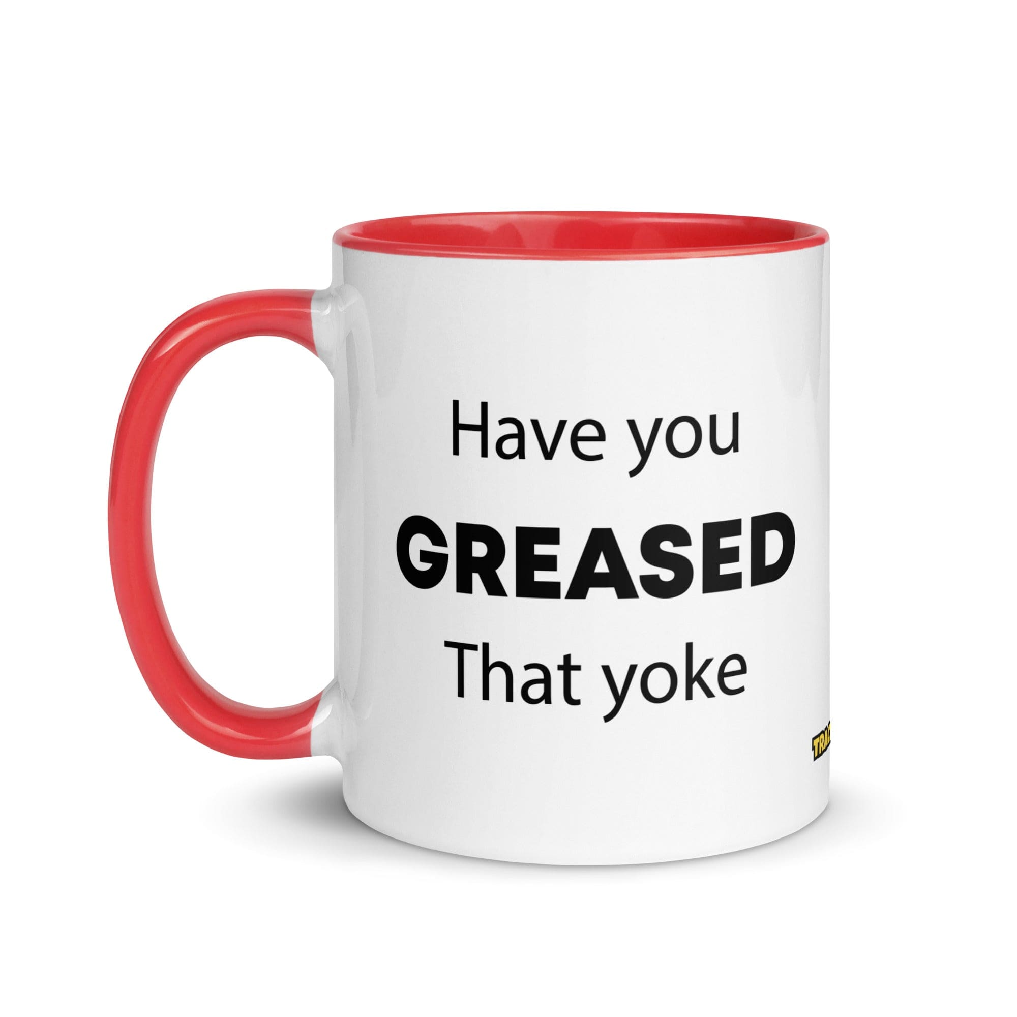 The Tractor Mugs Store Have You Greased That Yoke | Mug with Color Inside Quality Farmers Merch