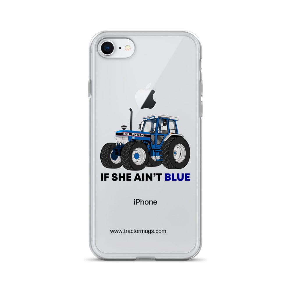 The Tractor Mugs Store iPhone 7/8 If She Ain't Blue | Clear Case for iPhone® Quality Farmers Merch