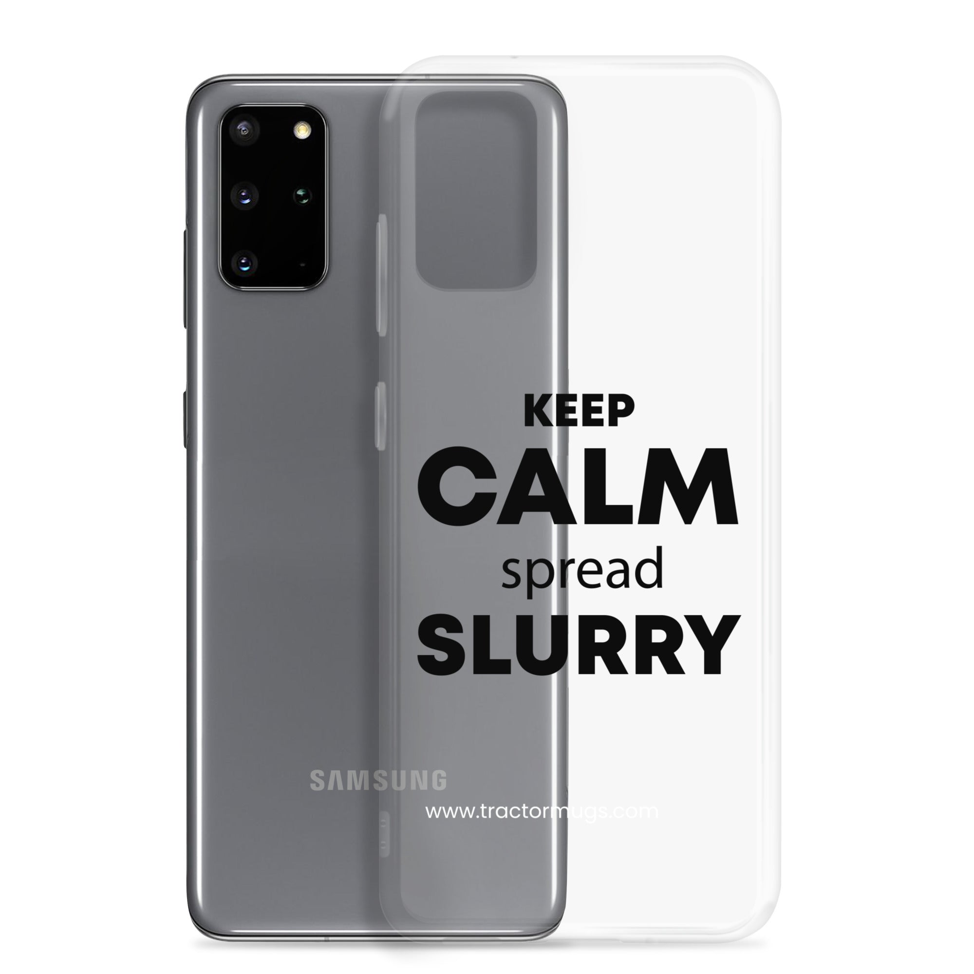 The Tractor Mugs Store KEEP CALM spread SLURRY | Clear Case for Samsung® Quality Farmers Merch