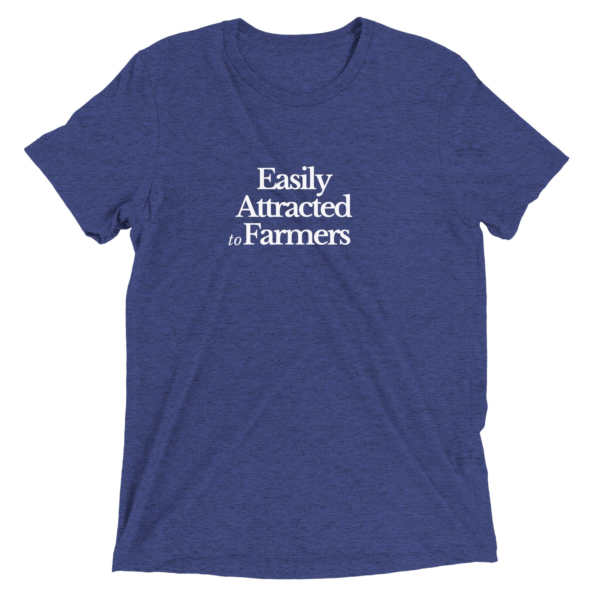 The Tractor Mugs Store Navy Triblend / XS Easily Attracted to Farmers | T-shirt Quality Farmers Merch
