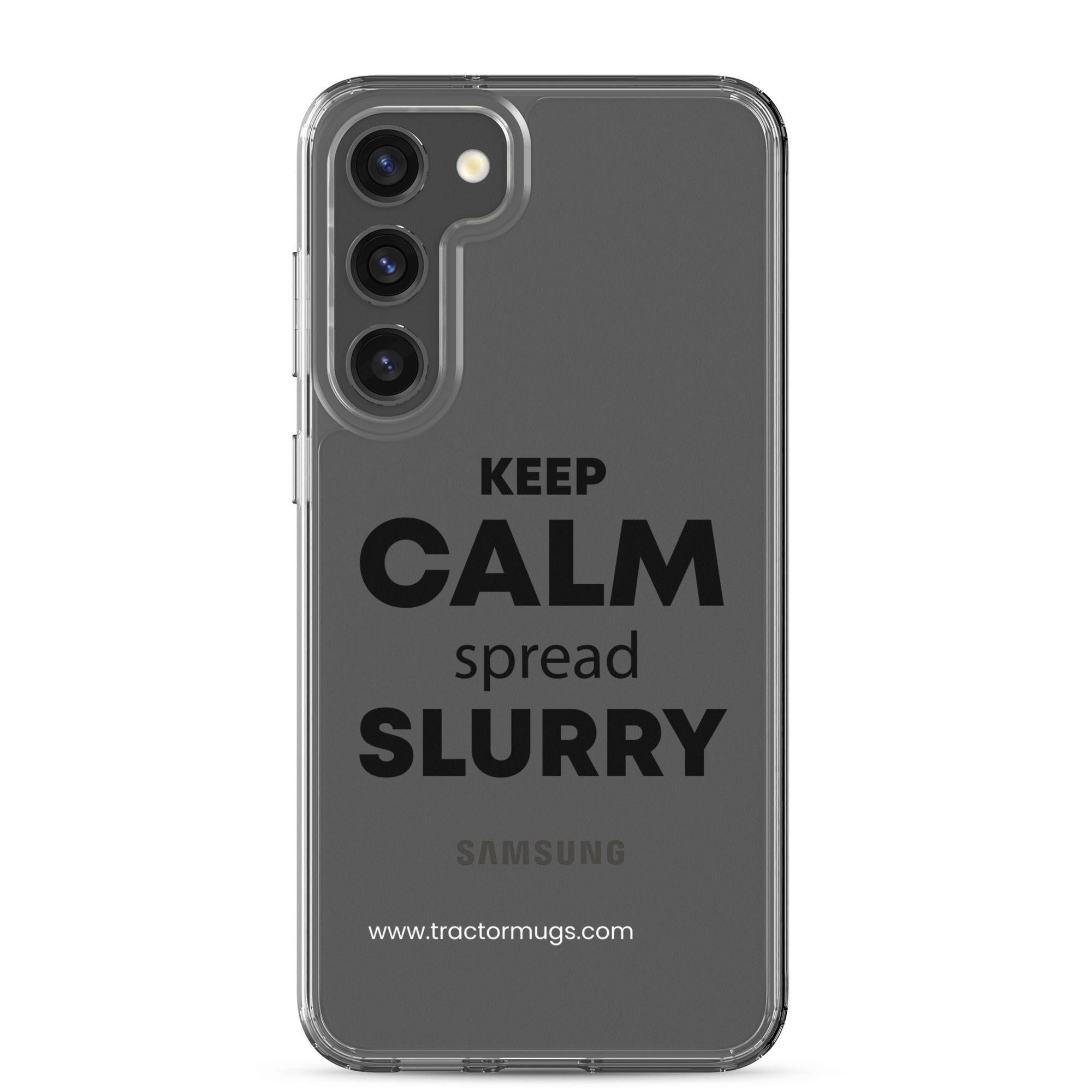 The Tractor Mugs Store Samsung Galaxy S23 Plus KEEP CALM spread SLURRY | Clear Case for Samsung® Quality Farmers Merch