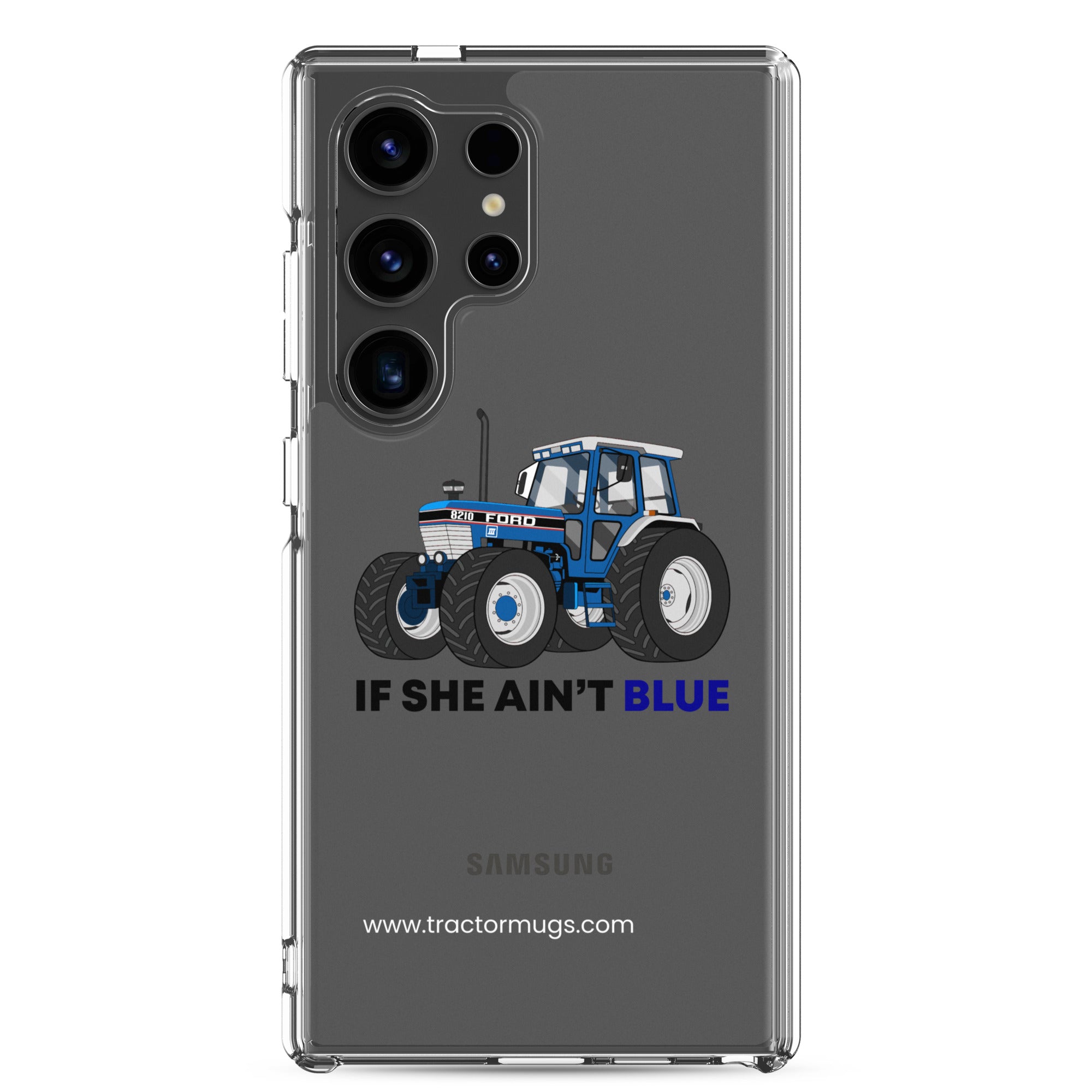 The Tractor Mugs Store Samsung Galaxy S24 Ultra If She Ain't Blue | Clear Case for Samsung® Quality Farmers Merch