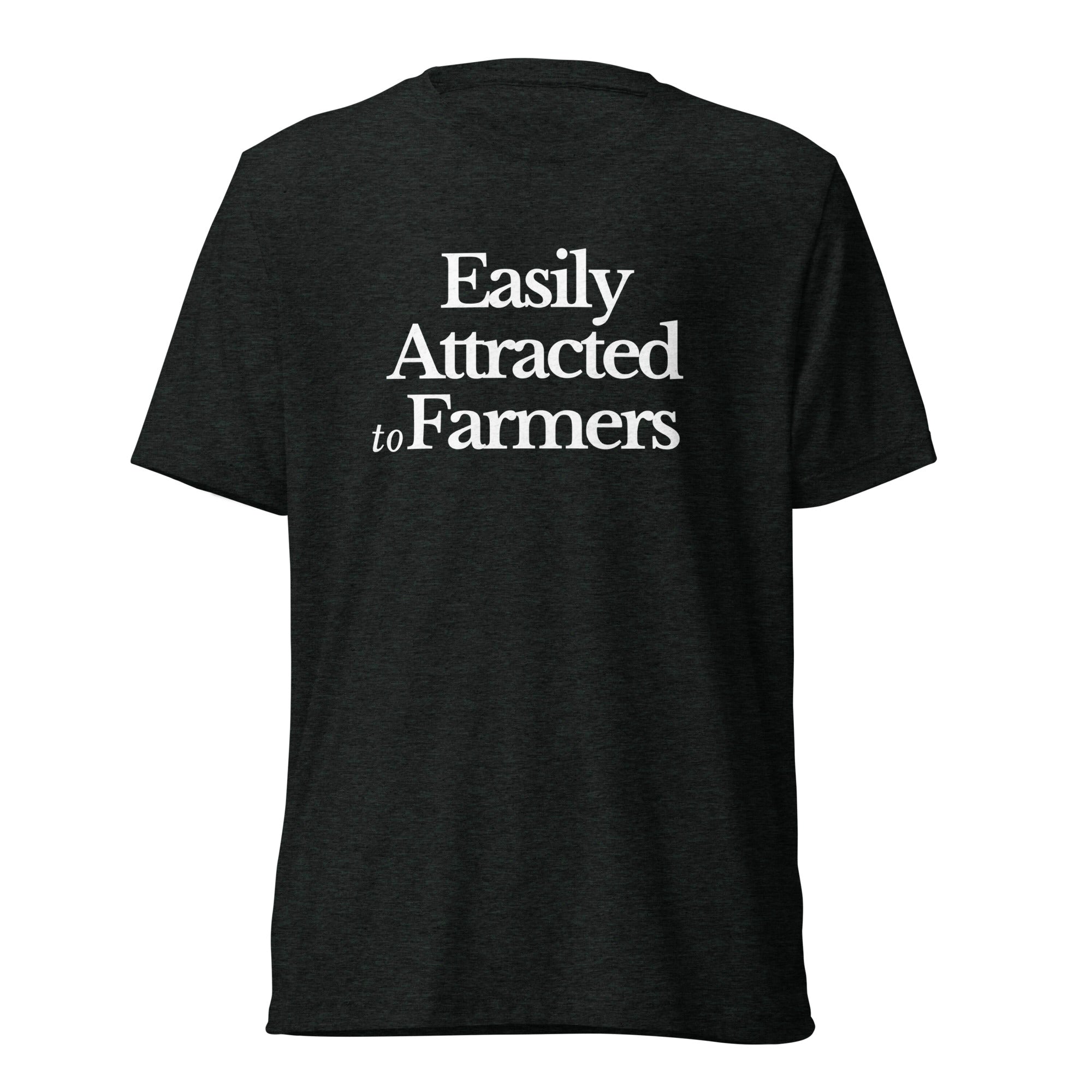 The Tractor Mugs Store T-Shirt Charcoal-Black Triblend / XS EASILY ATTRACTED TO FARMERS | T-shirt Quality Farmers Merch