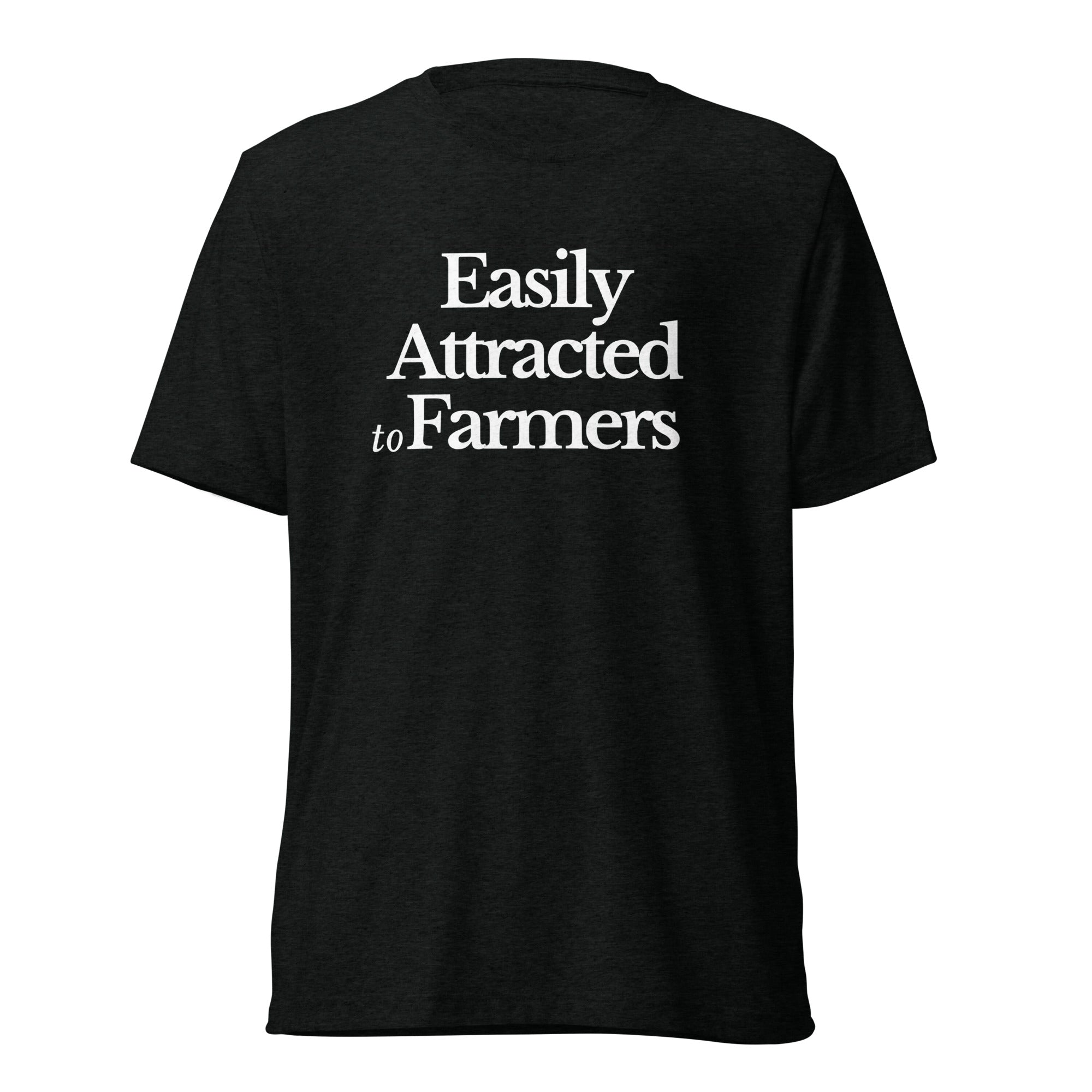 The Tractor Mugs Store T-Shirt Solid Black Triblend / XS EASILY ATTRACTED TO FARMERS | T-shirt Quality Farmers Merch