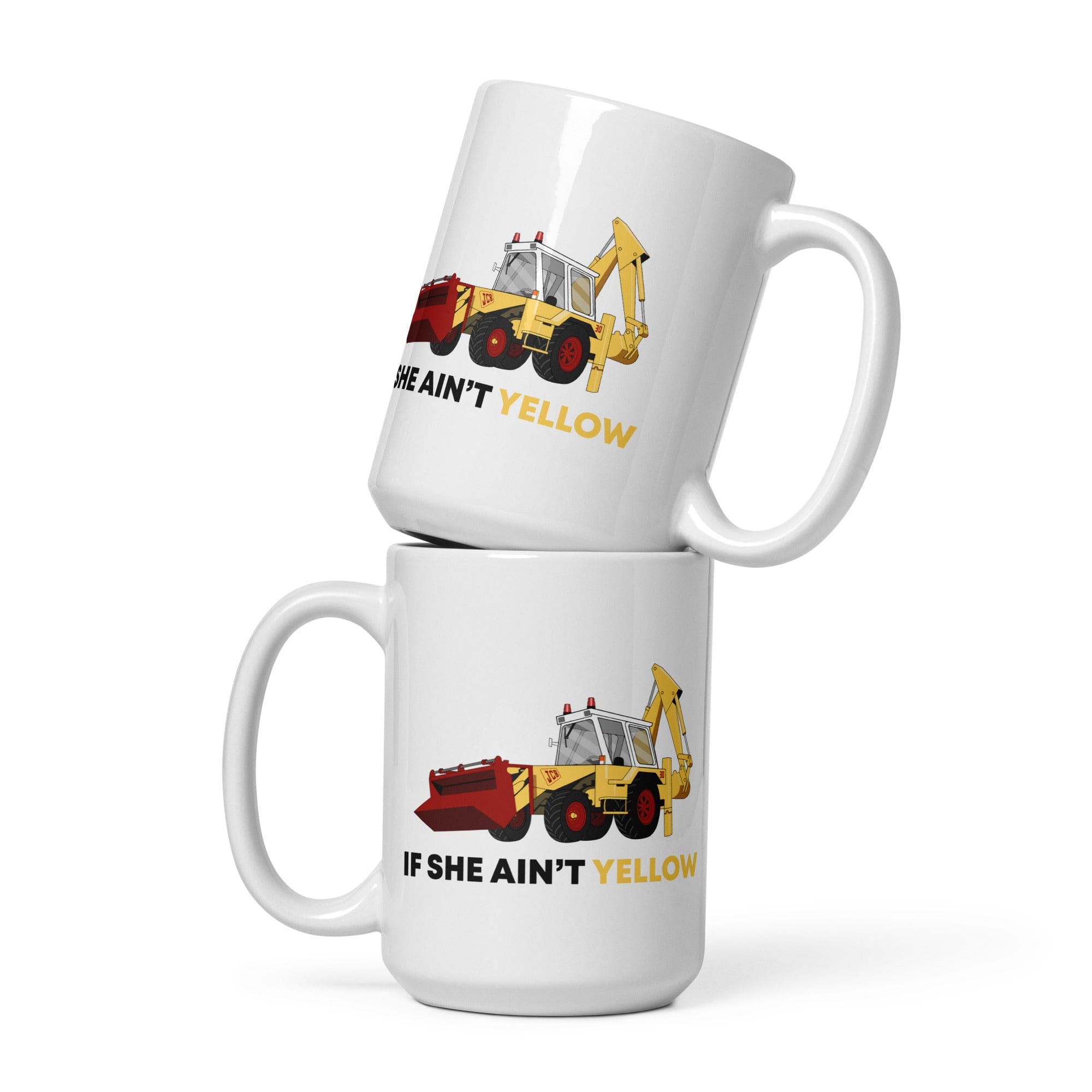The Tractors Mugs Store 15 oz If She Ain't Yellow JCB White glossy mug Quality Farmers Merch