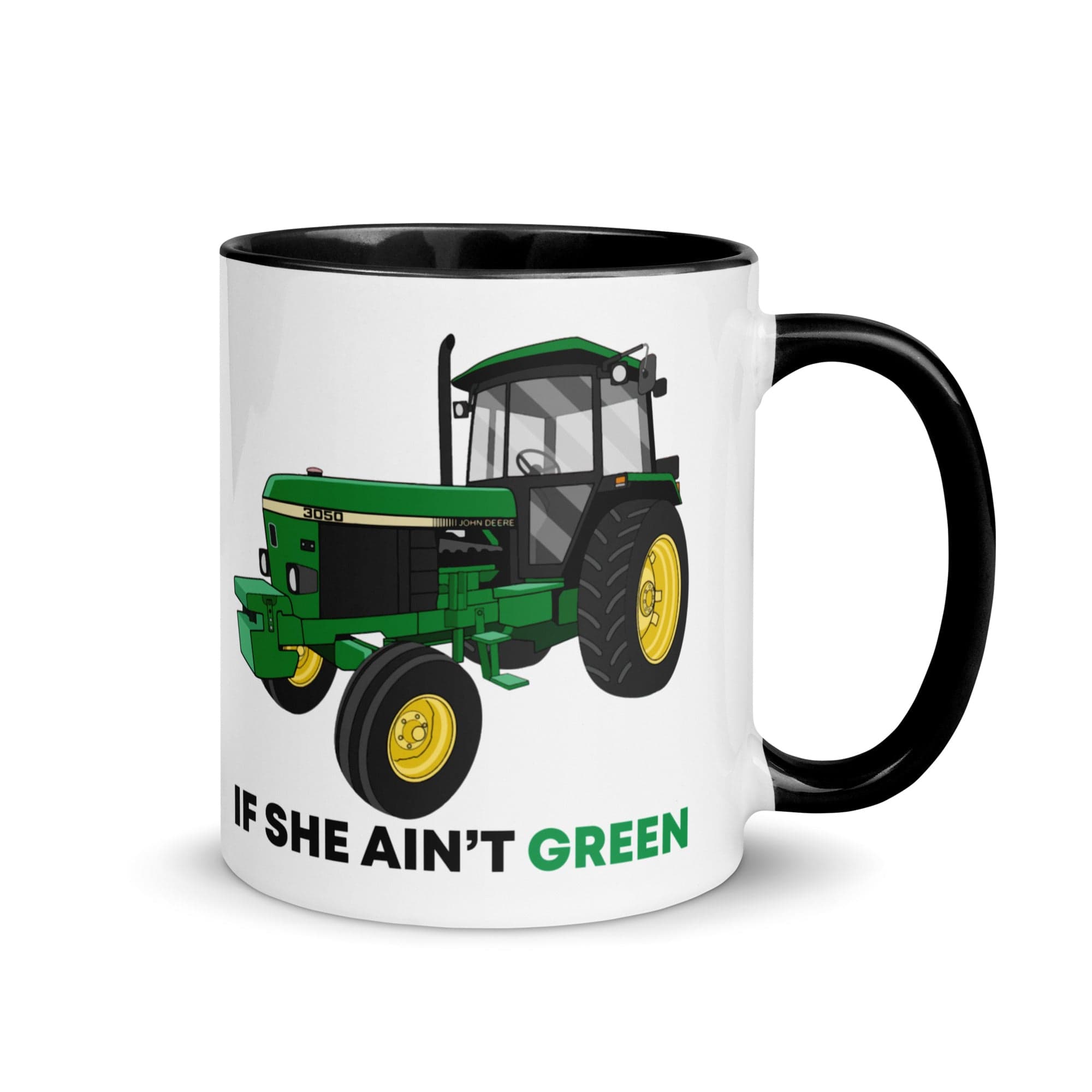 The Tractors Mugs Store Black If She Ain't Green Mug with Color Inside Quality Farmers Merch
