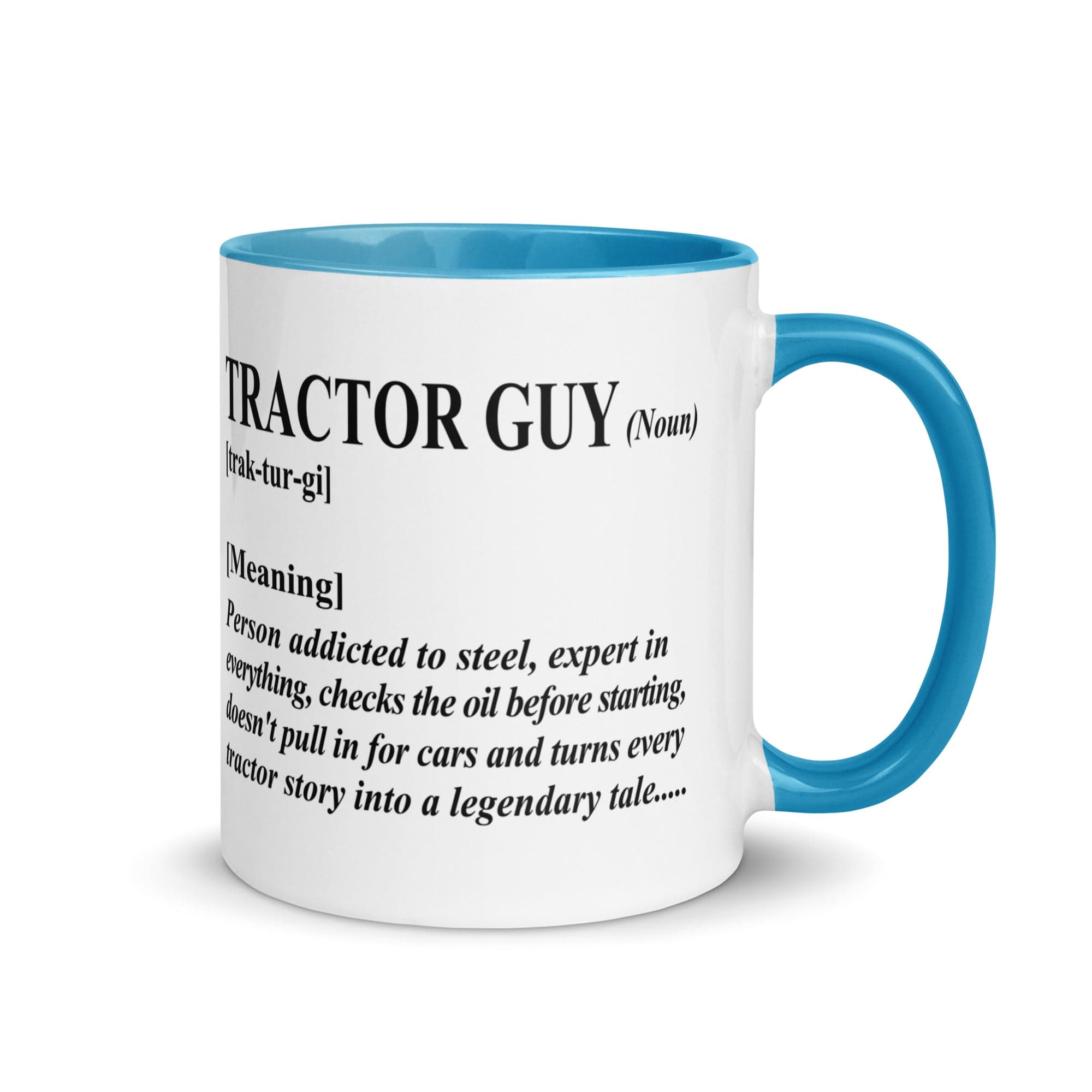 The Tractors Mugs Store Blue Tractor Guy Mug with Color Inside Quality Farmers Merch