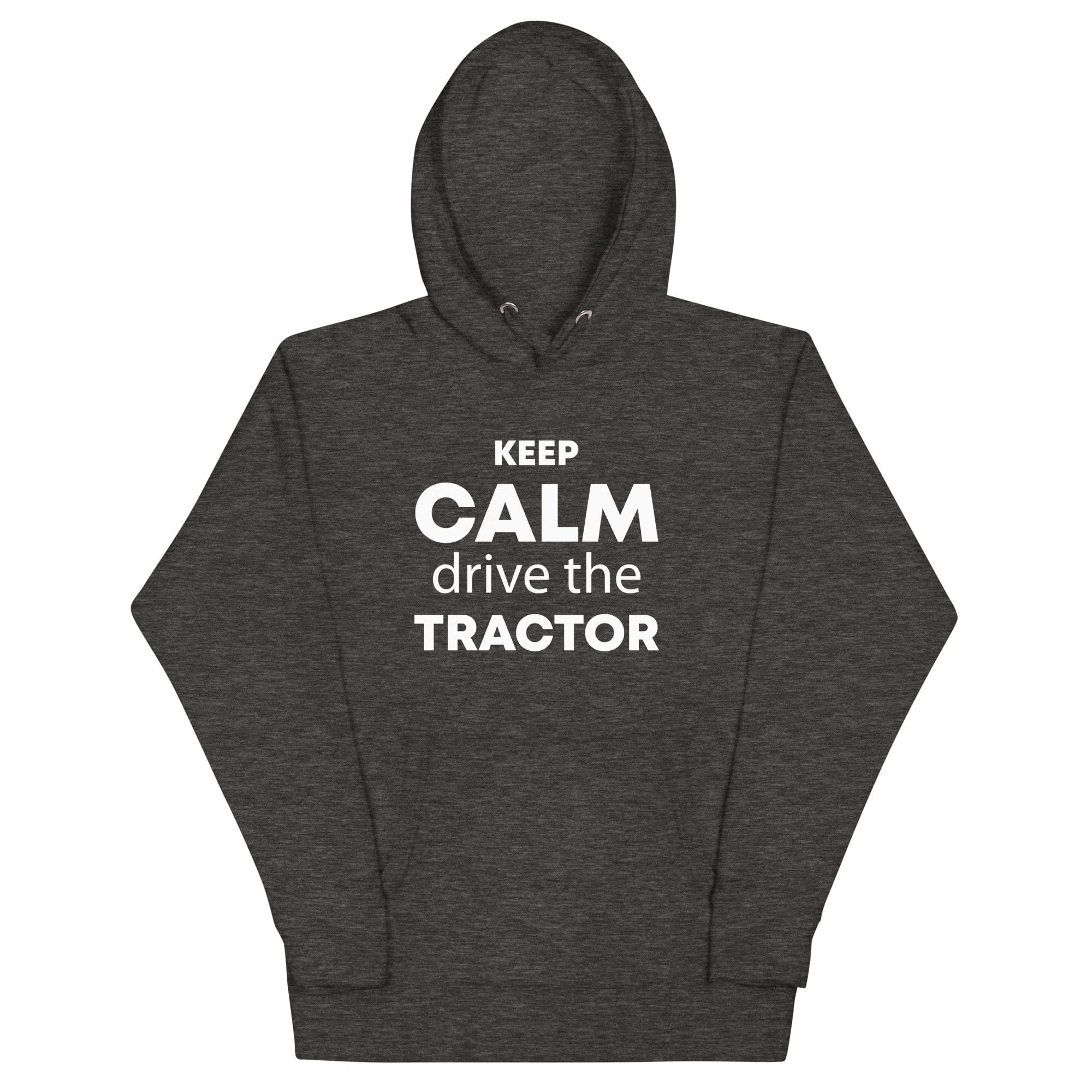 The Tractors Mugs Store Charcoal Heather / S KEEP CALM drive the TRACTOR Unisex Hoodie Quality Farmers Merch