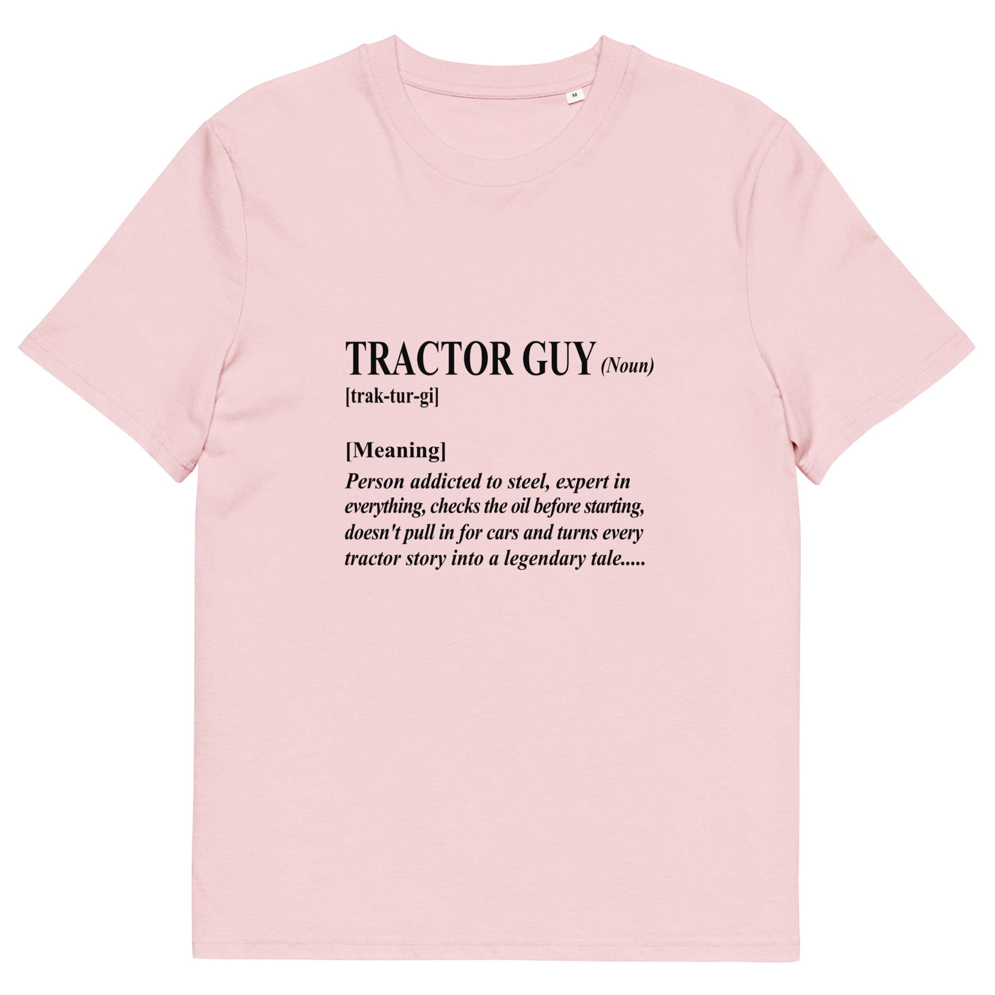 The Tractors Mugs Store Cotton Pink / S The Tractor Guy Unisex Organic Cotton T-Shirt Quality Farmers Merch