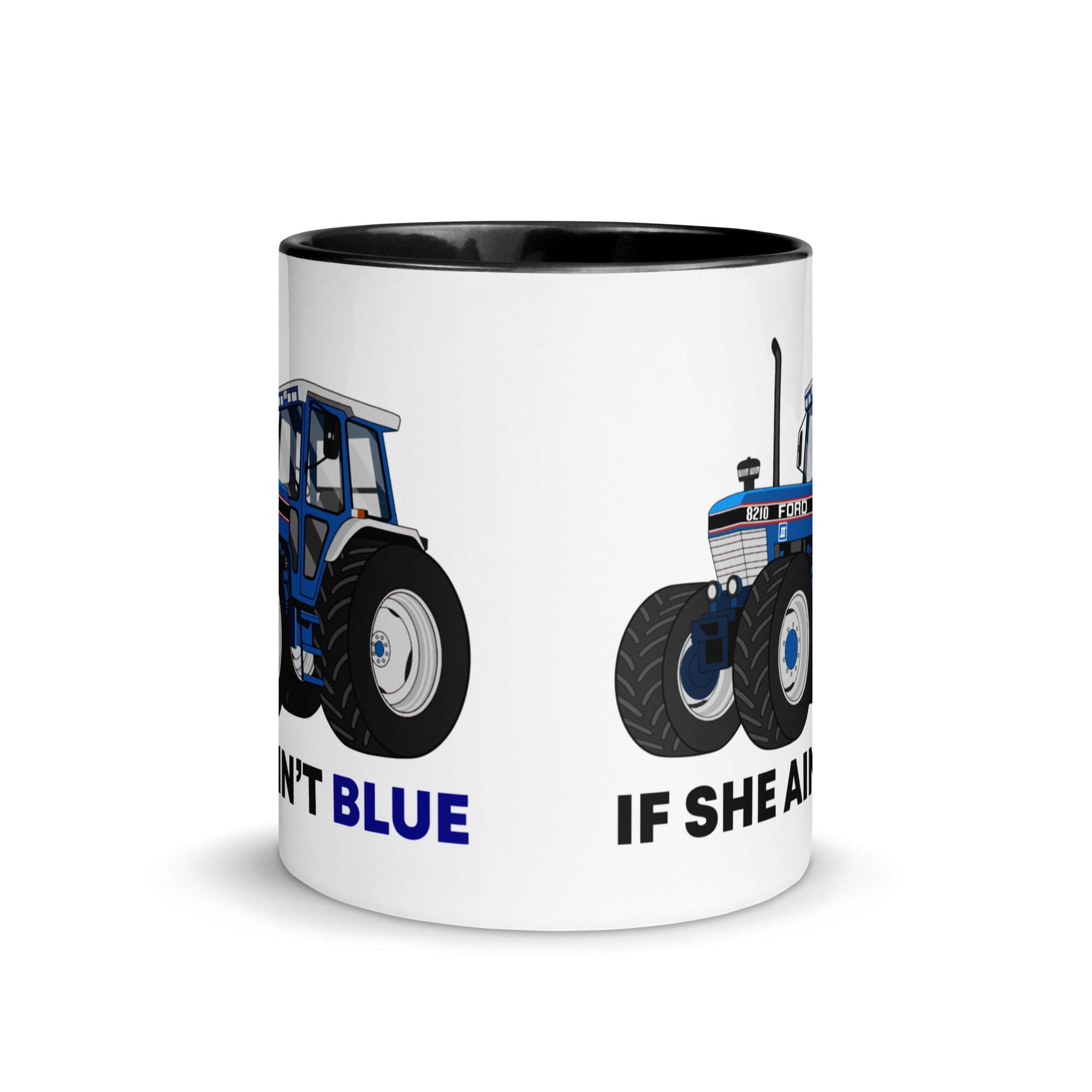 The Tractors Mugs Store If She Ain't Blue Mug with Color Inside Quality Farmers Merch
