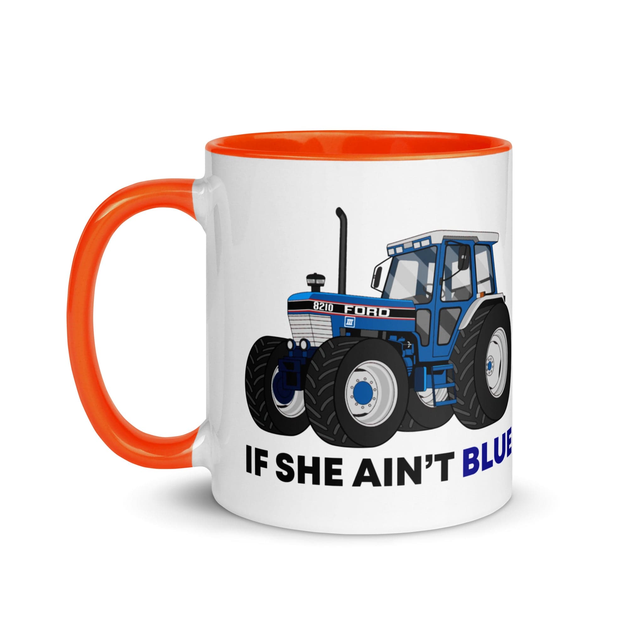 The Tractors Mugs Store If She Ain't Blue Mug with Color Inside Quality Farmers Merch