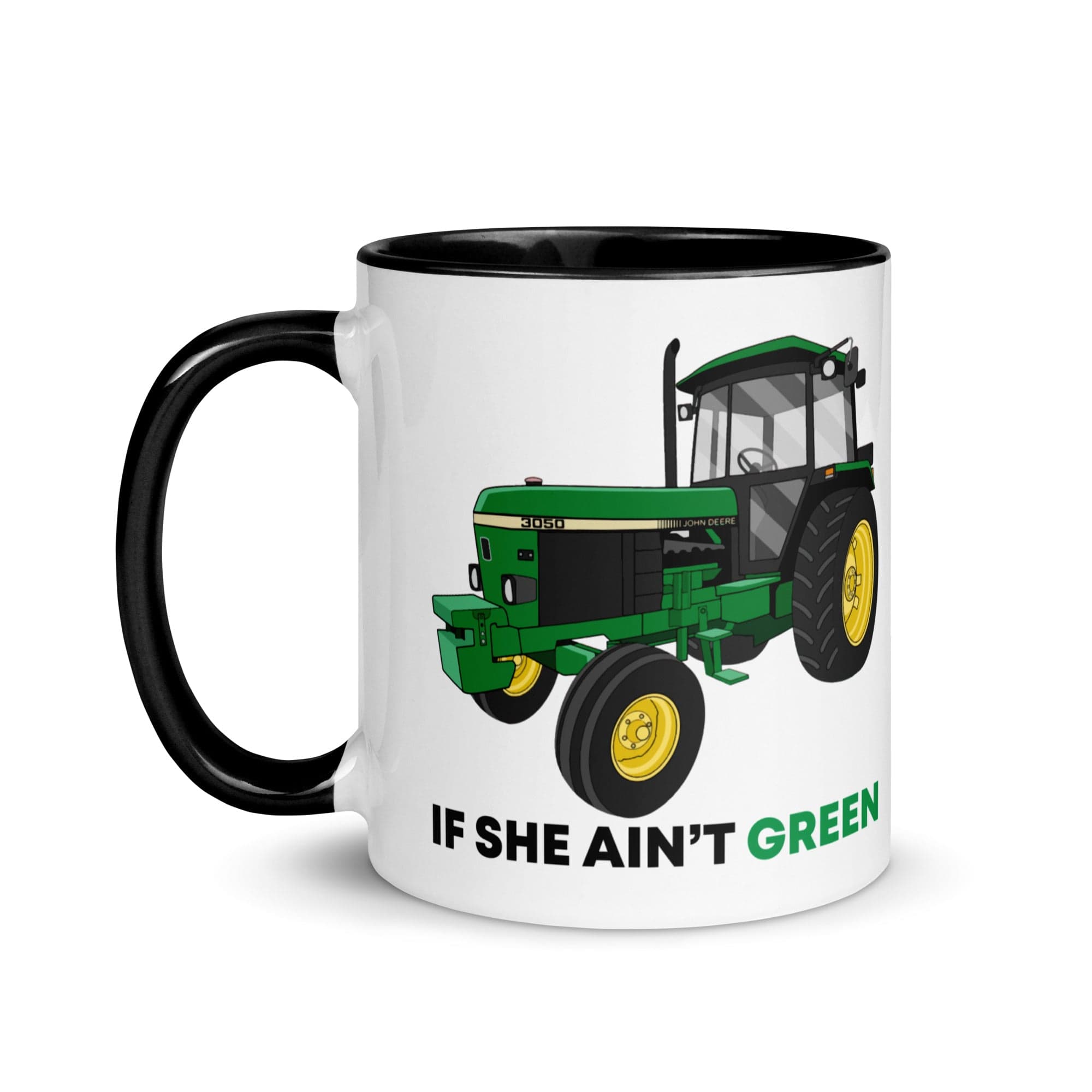 The Tractors Mugs Store If She Ain't Green Mug with Color Inside Quality Farmers Merch
