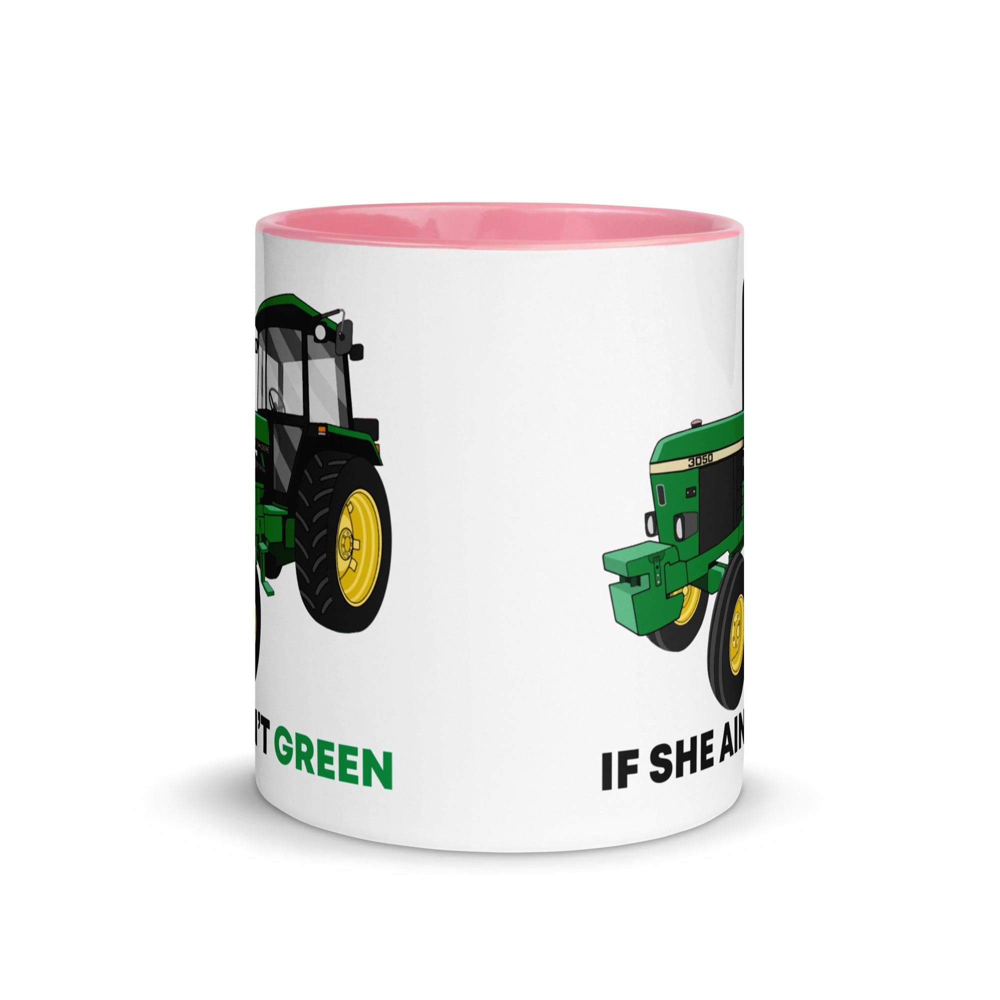 The Tractors Mugs Store If She Ain't Green Mug with Color Inside Quality Farmers Merch