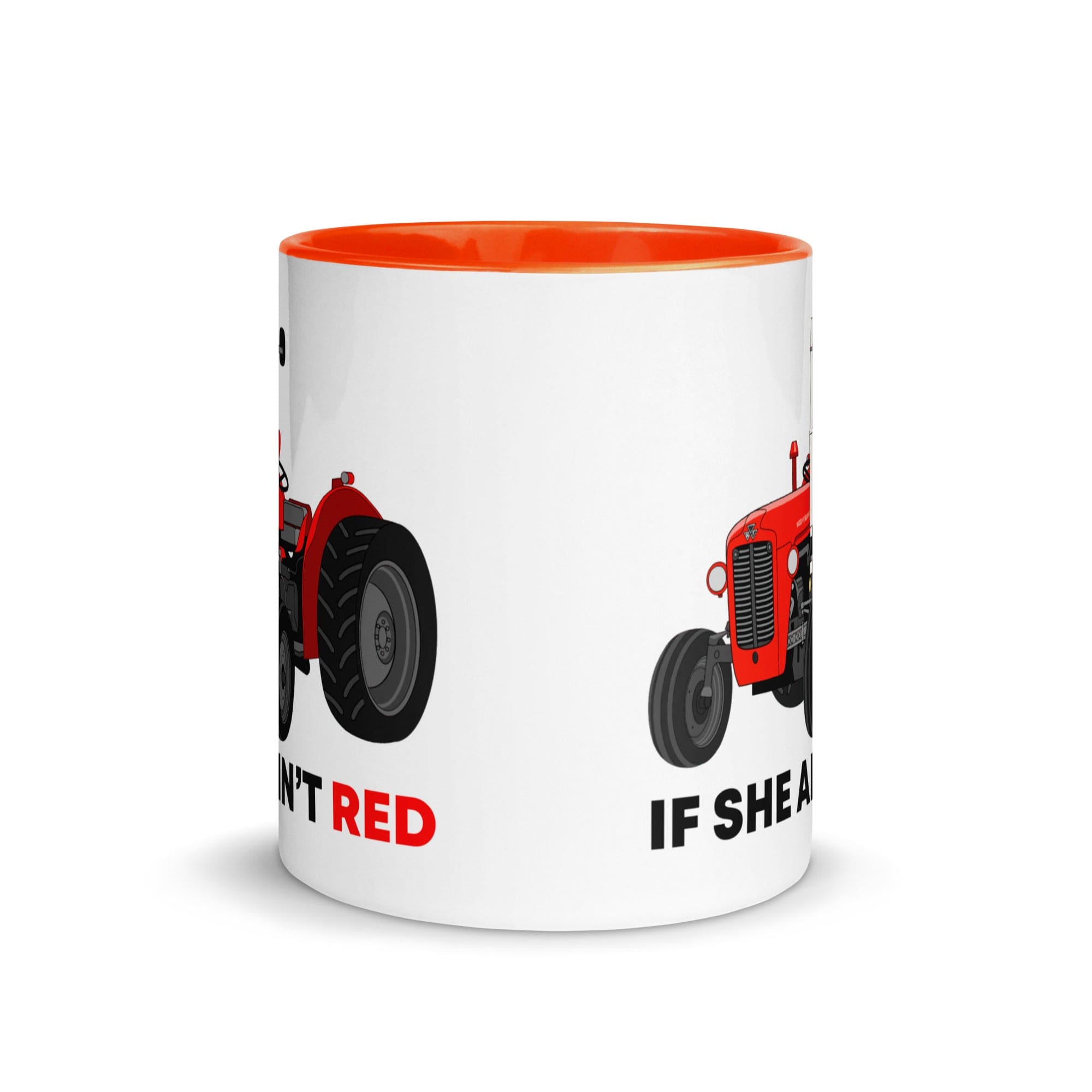 The Tractors Mugs Store If She Ain't Red Mug with Color Inside Quality Farmers Merch