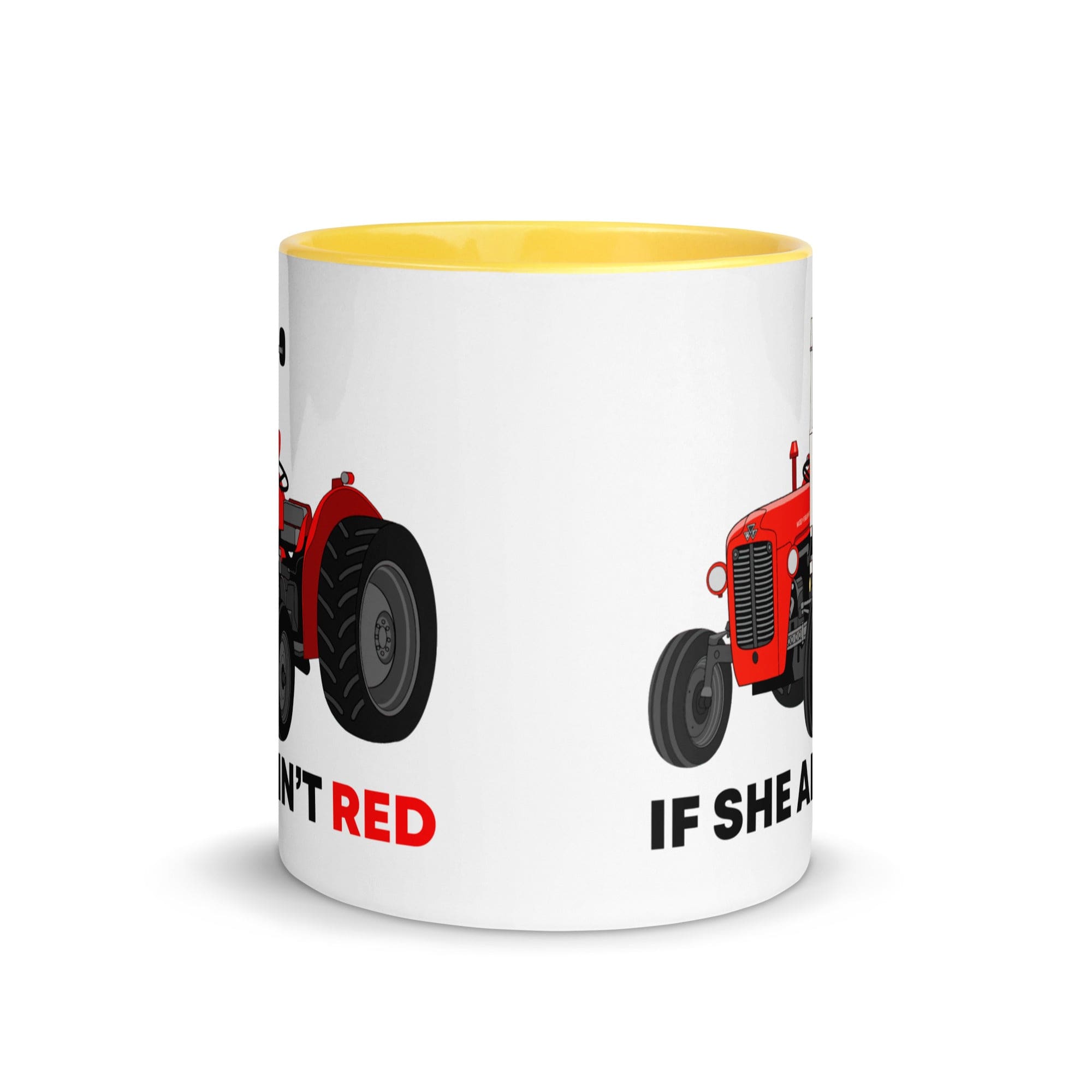 The Tractors Mugs Store If She Ain't Red Mug with Color Inside Quality Farmers Merch