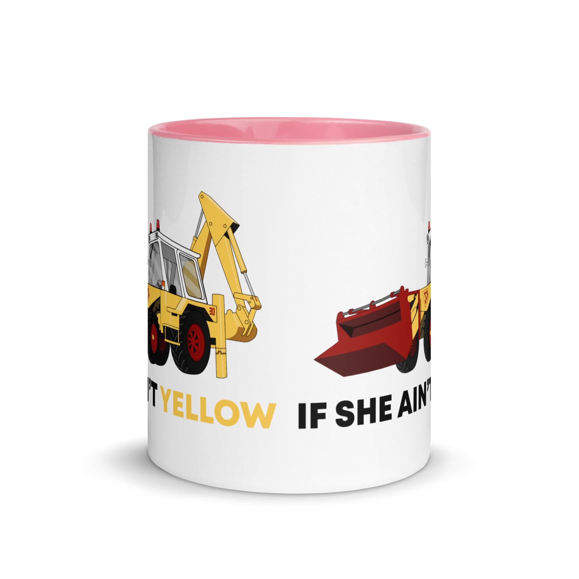 The Tractors Mugs Store If She Ain't Yellow JCB Mug with Color Inside Quality Farmers Merch