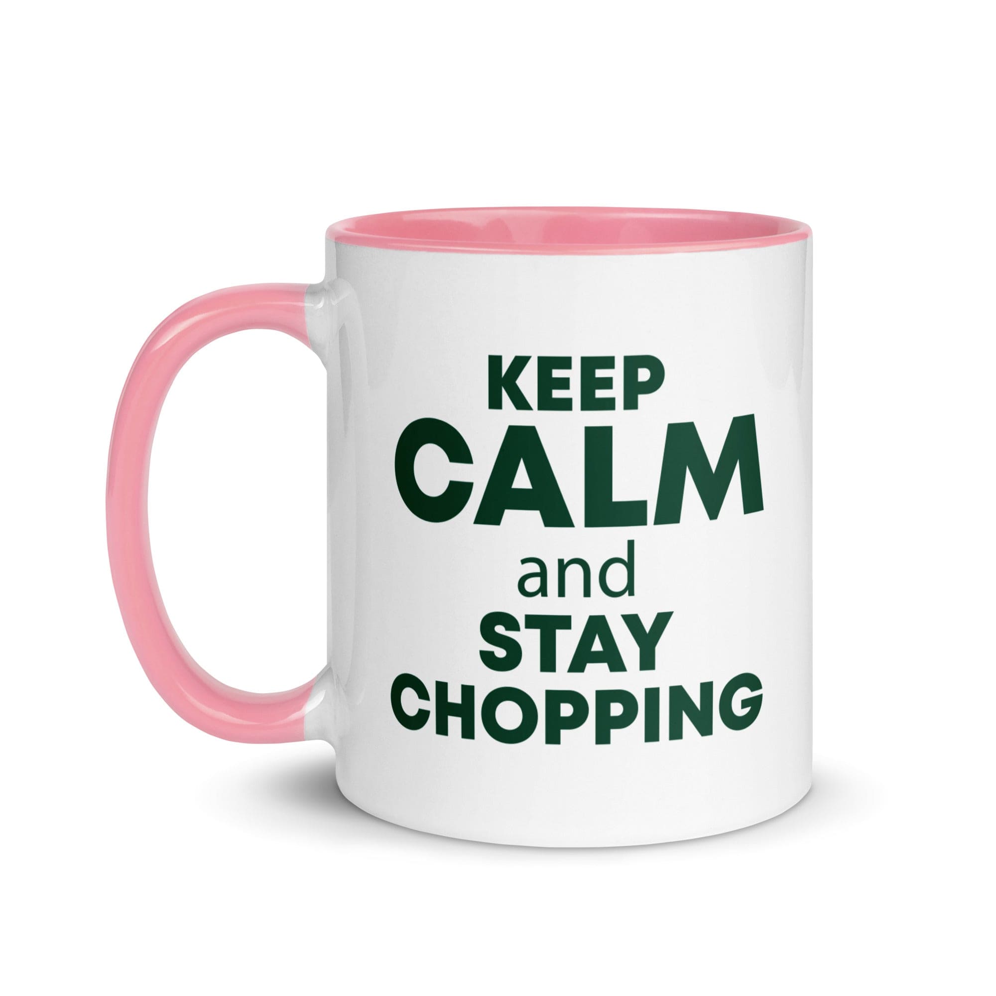 The Tractors Mugs Store KEEP CALM and STAY CHOPPING Mug with Color Inside Quality Farmers Merch