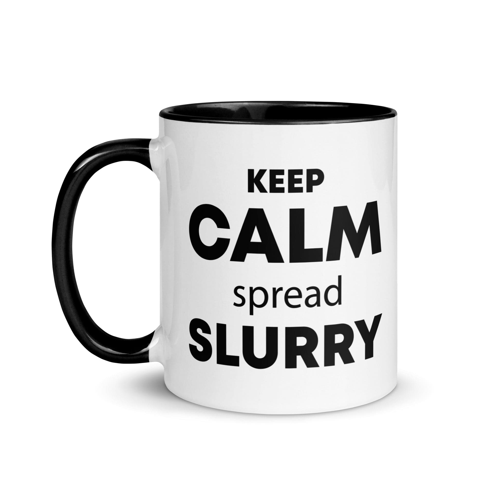 The Tractors Mugs Store KEEP CALM spread SLURRY Mug with Color Inside Quality Farmers Merch