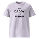 The Tractors Mugs Store Lavender / S My Daddy is a Farmer Unisex organic cotton t-shirt Quality Farmers Merch