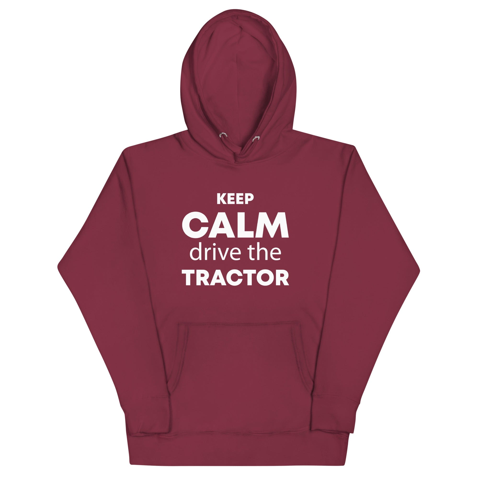 The Tractors Mugs Store Maroon / S KEEP CALM drive the TRACTOR Unisex Hoodie Quality Farmers Merch