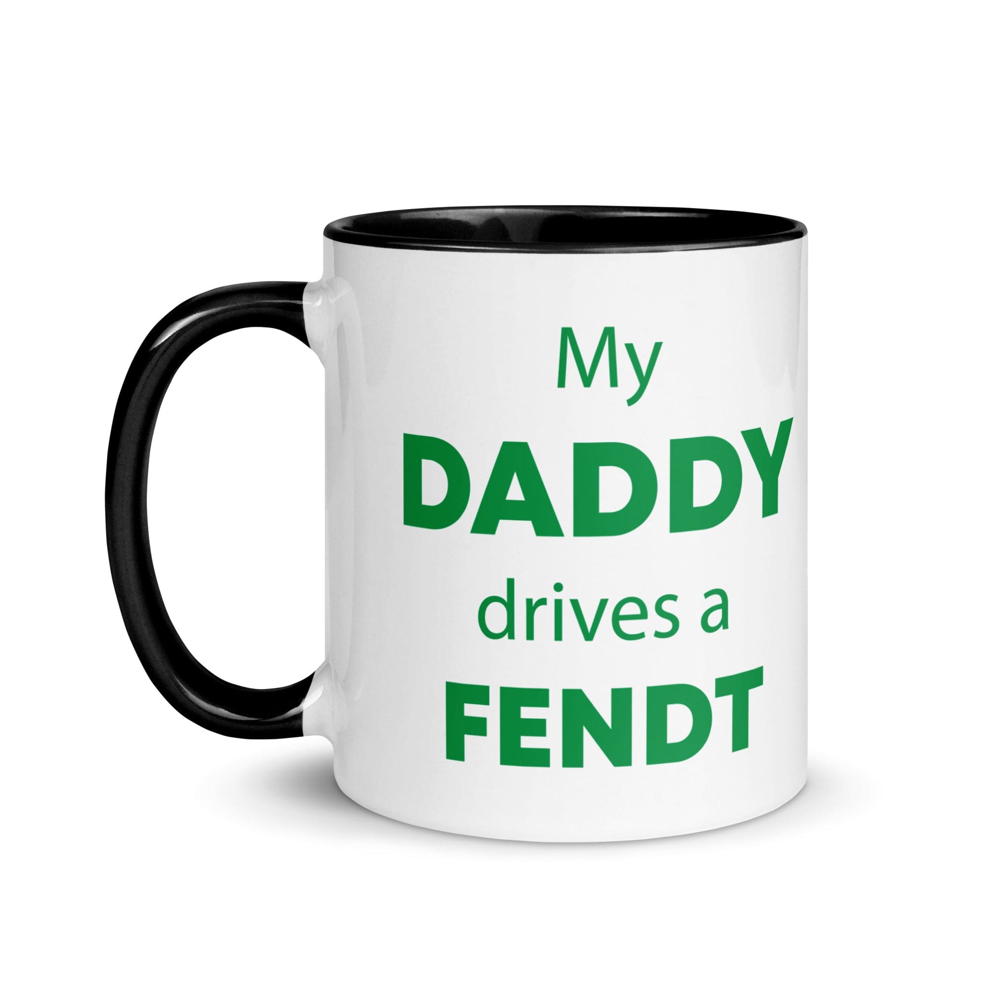 The Tractors Mugs Store My Daddy Drives a Fendt Mug with Color Inside Quality Farmers Merch