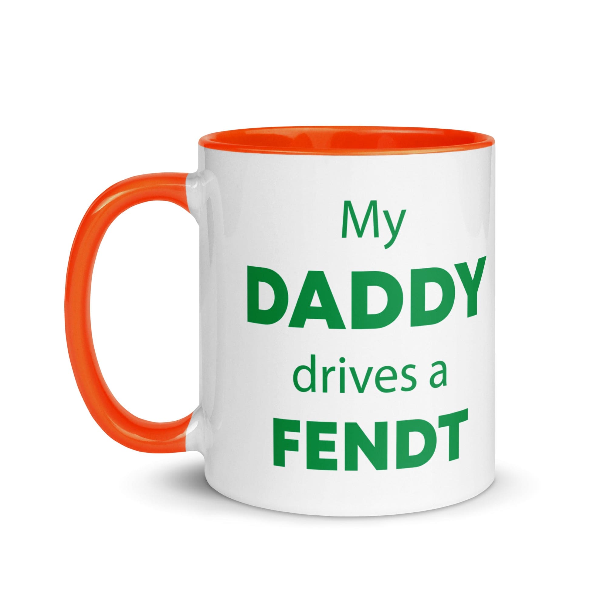 The Tractors Mugs Store My Daddy Drives a Fendt Mug with Color Inside Quality Farmers Merch