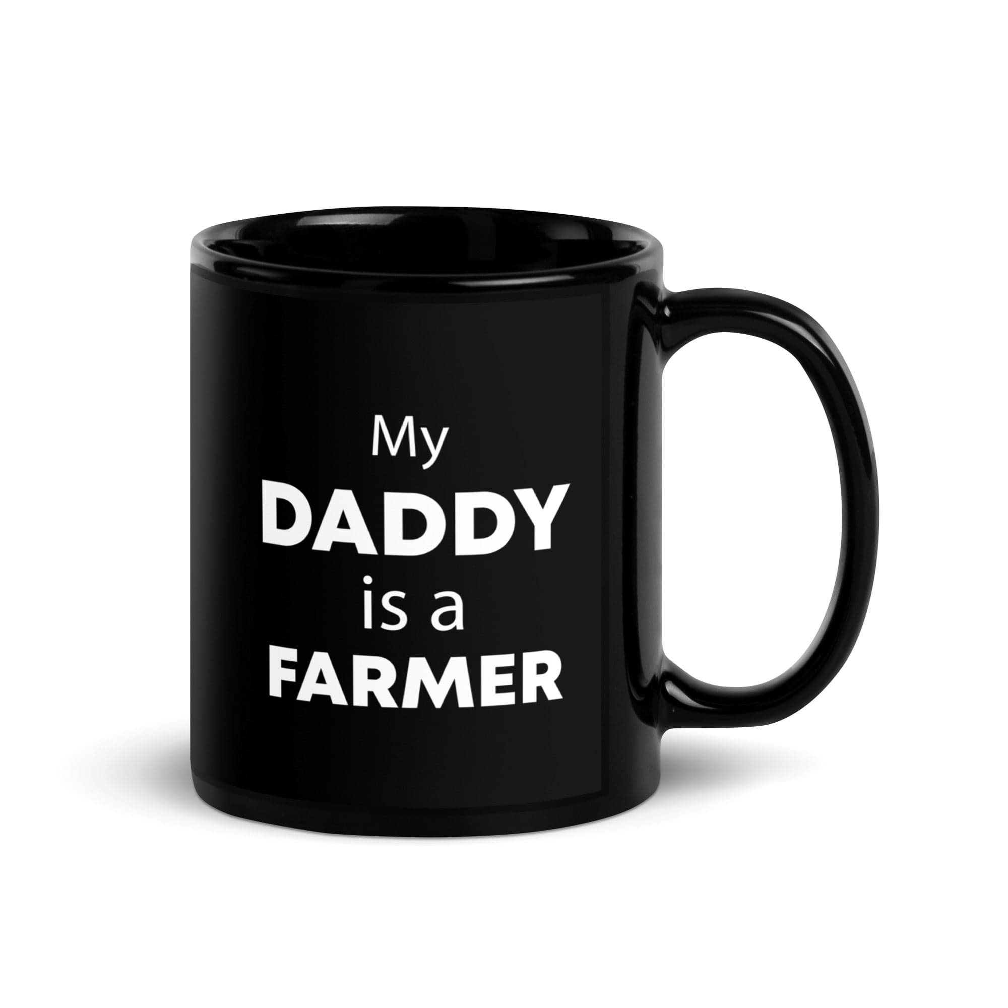 The Tractors Mugs Store My Daddy is a Farmer Black Glossy Mug Quality Farmers Merch