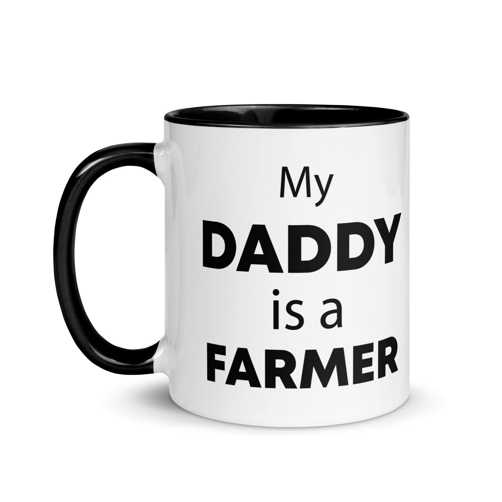 The Tractors Mugs Store My Daddy is a Farmer Mug with Color Inside Quality Farmers Merch