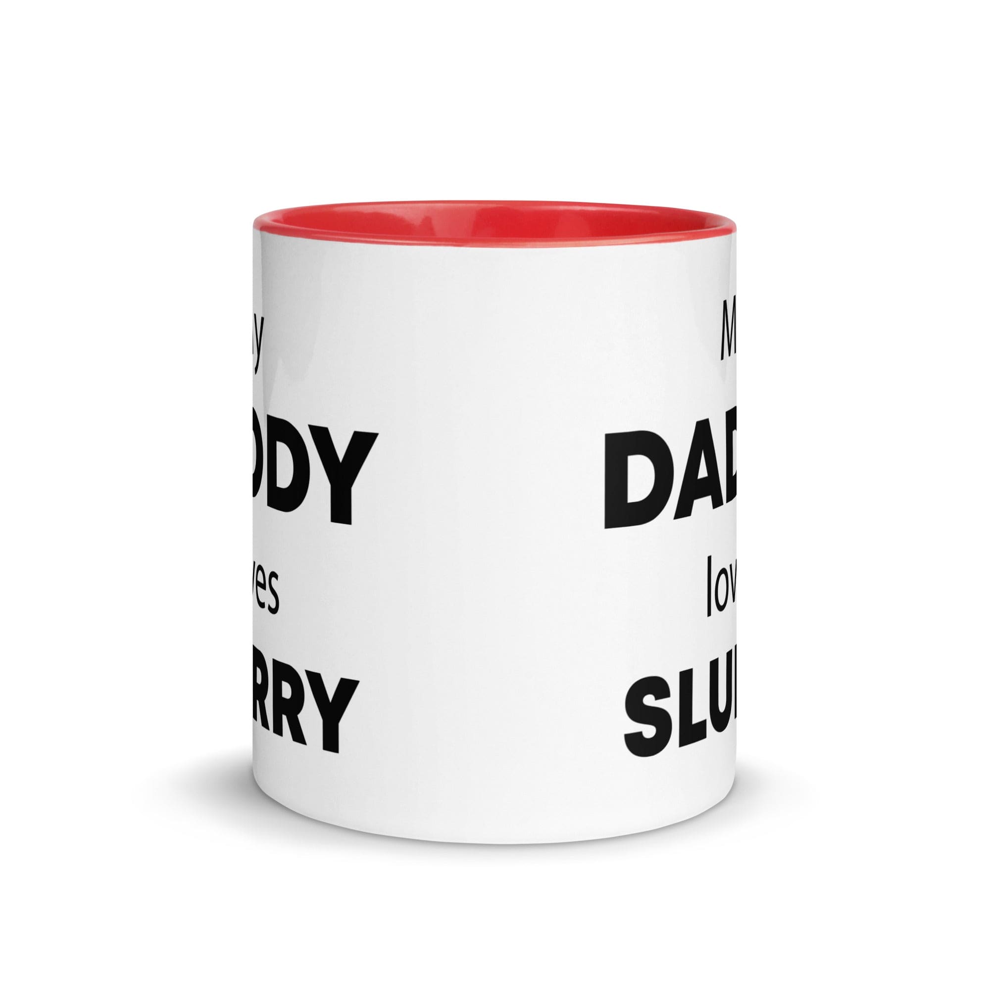 The Tractors Mugs Store My Daddy Loves Slurry Mug with Color Inside Quality Farmers Merch