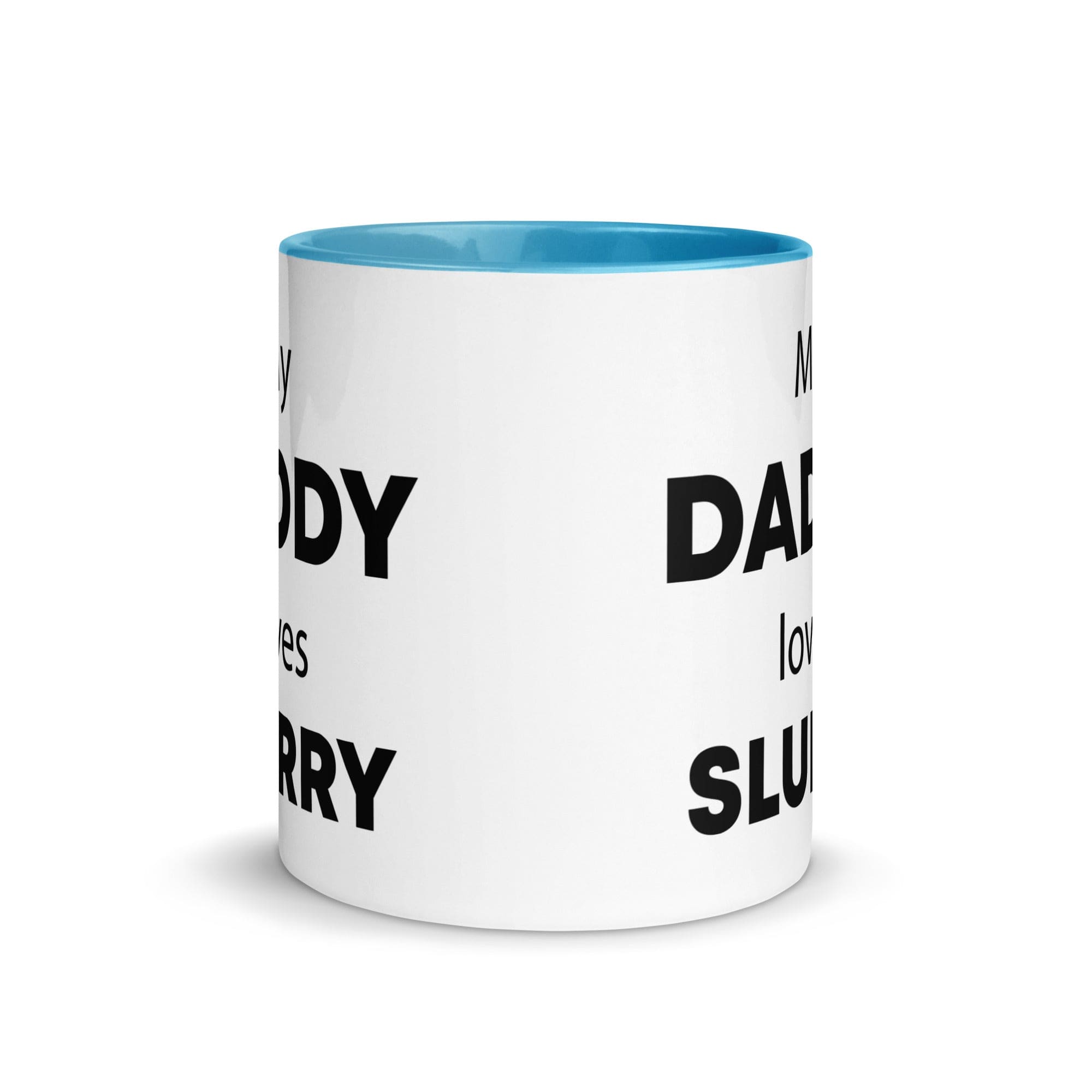 The Tractors Mugs Store My Daddy Loves Slurry Mug with Color Inside Quality Farmers Merch