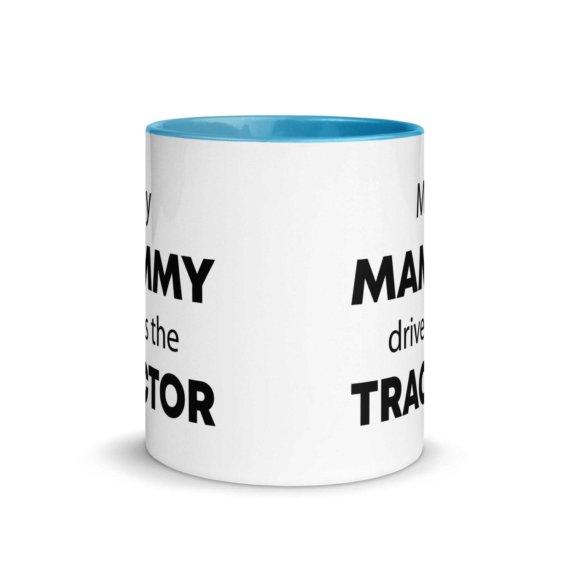 The Tractors Mugs Store My Mammy drives the Tractor Mug with Color Inside Quality Farmers Merch