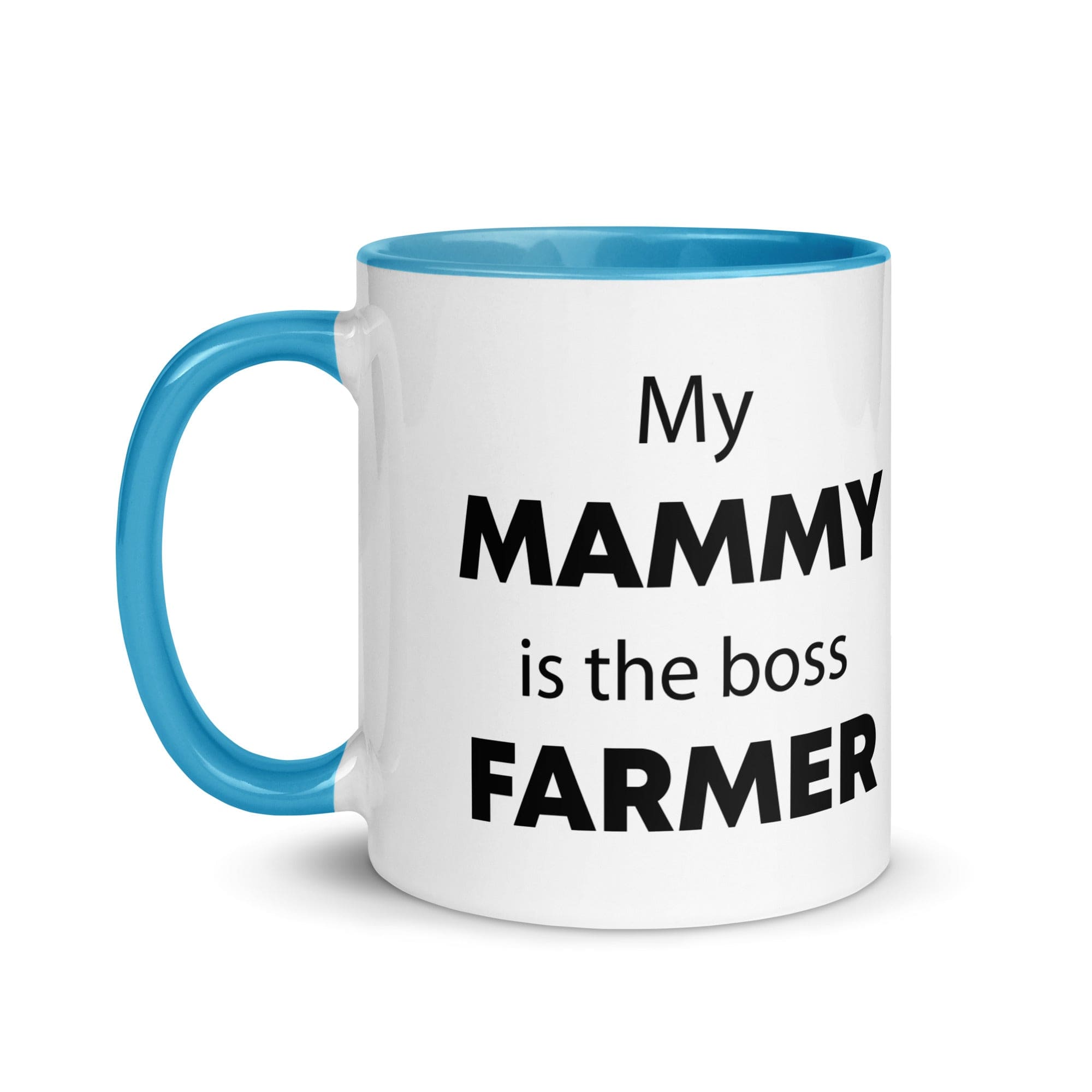 The Tractors Mugs Store My Mammy is the Boss Farmer Mug with Color Inside Quality Farmers Merch